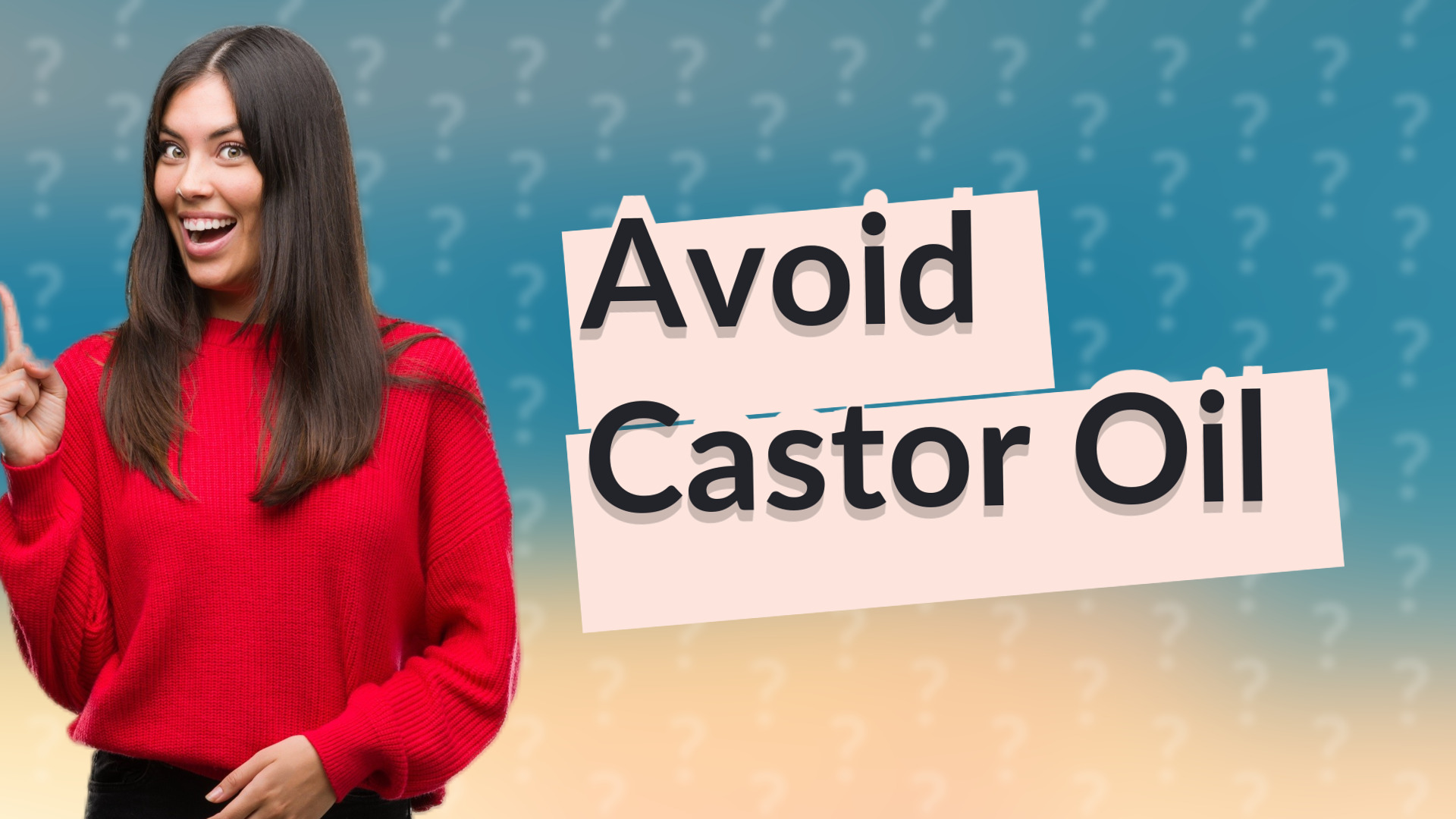 Avoid Castor Oil