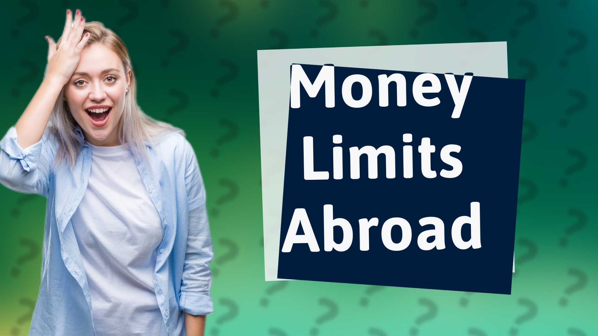 Money Limits Abroad