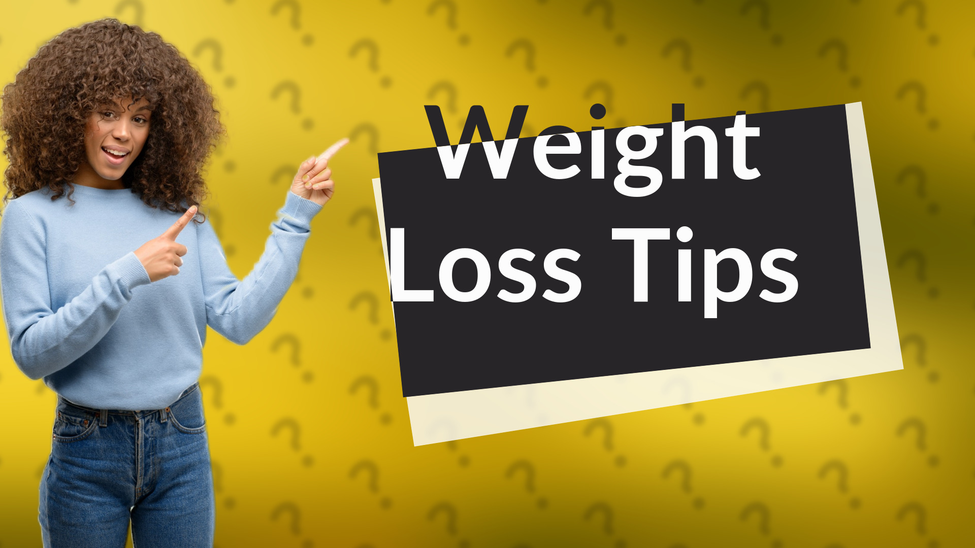Weight Loss Tips
