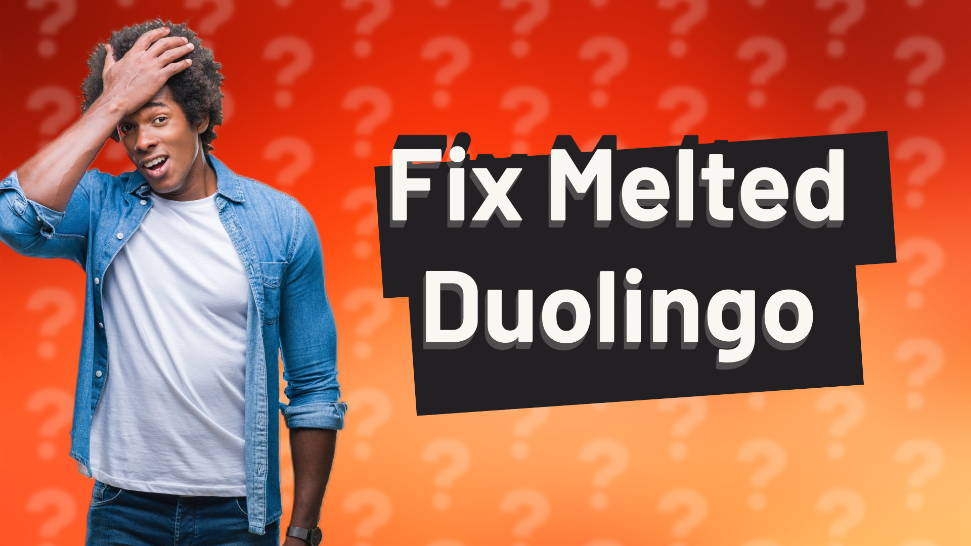 Fix Melted Duolingo