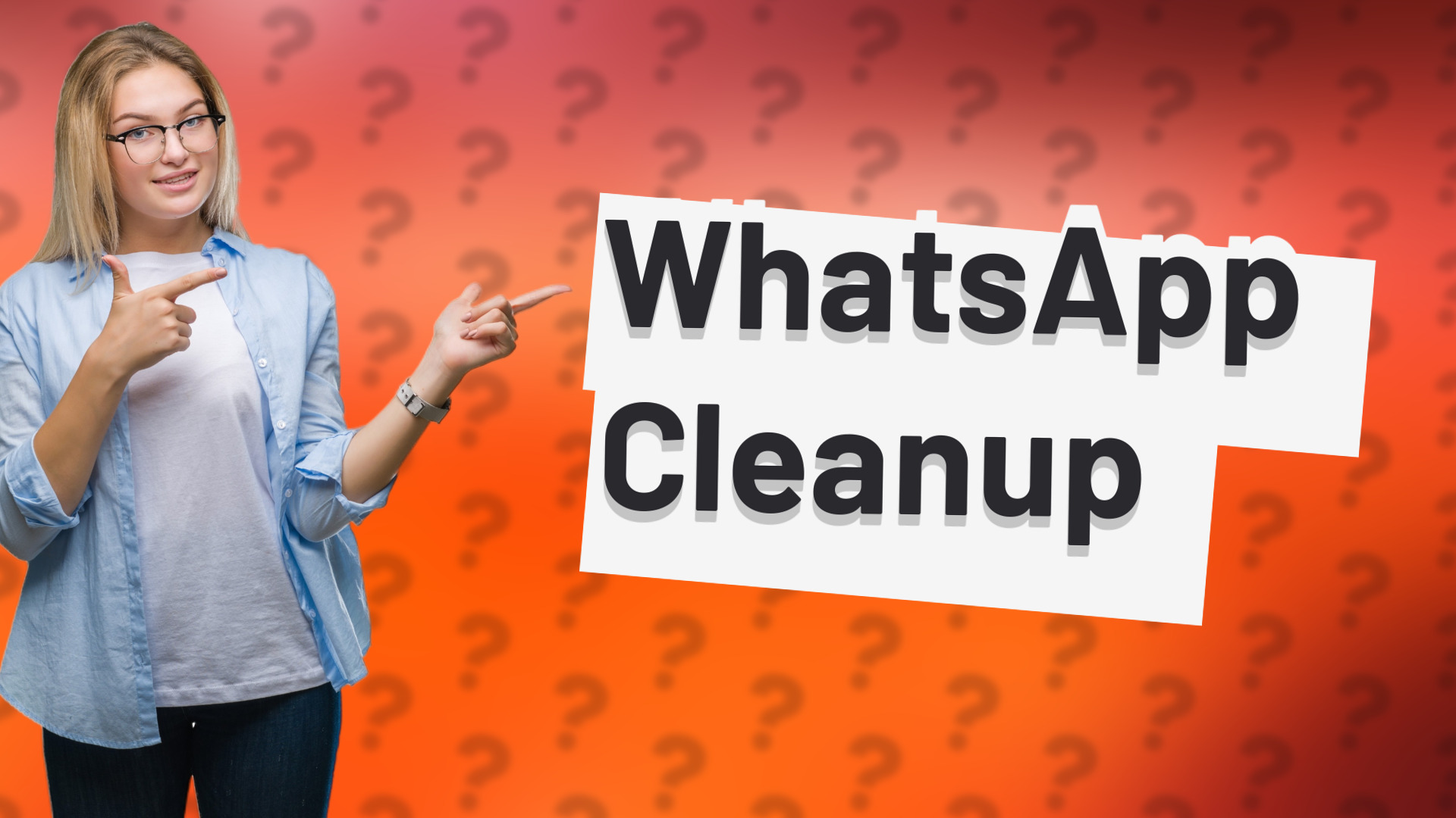 WhatsApp Cleanup