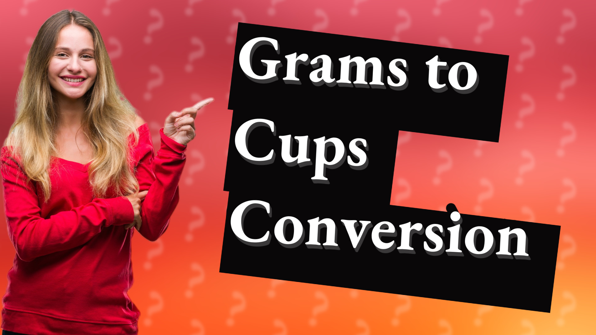 Grams to Cups Conversion