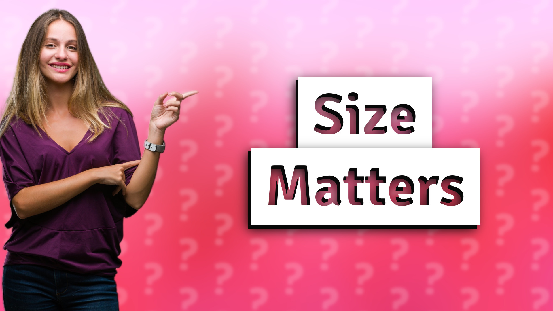 Size Matters