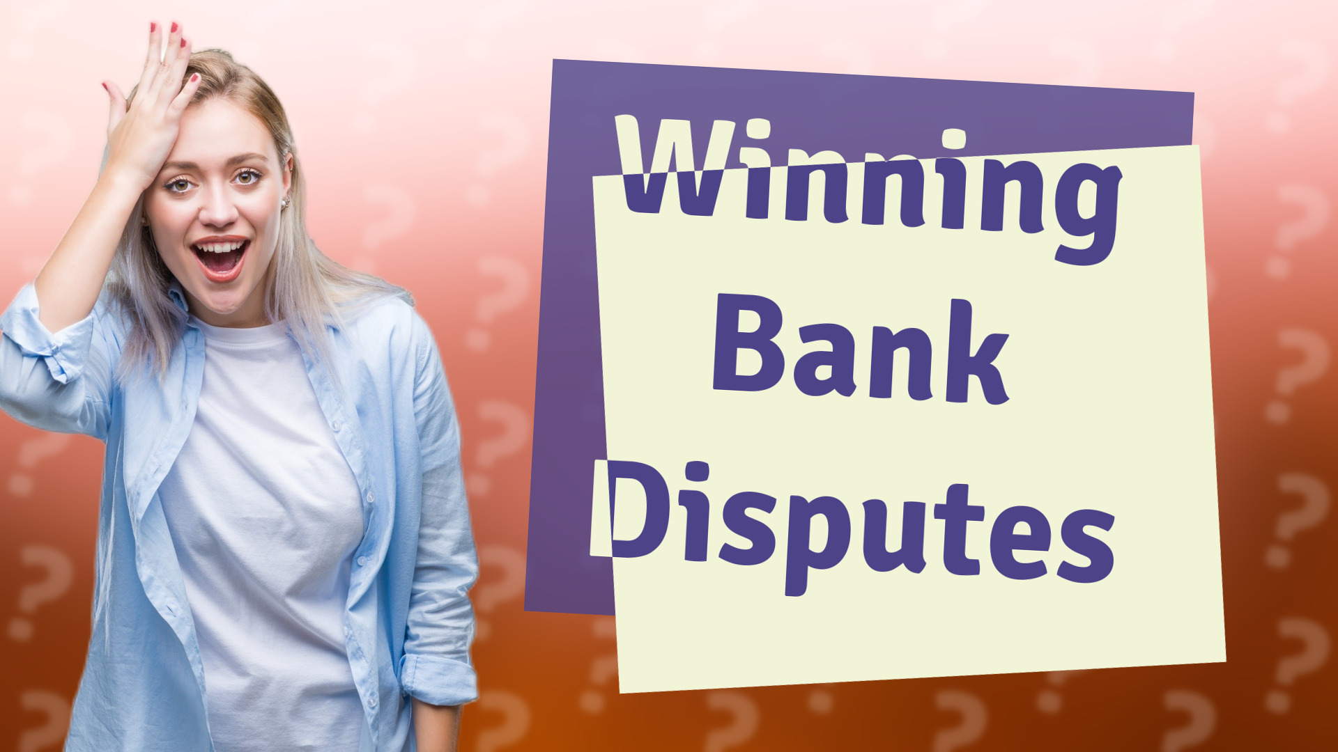 Winning Bank Disputes