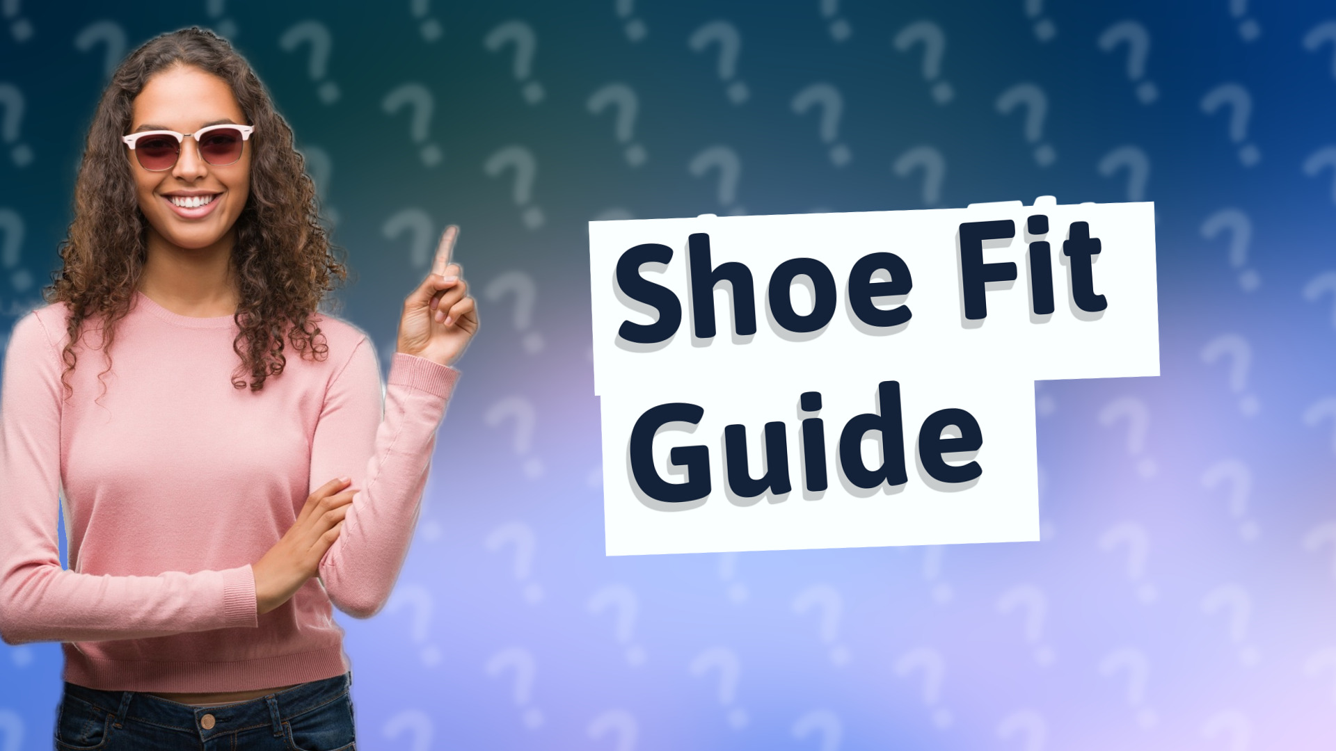 Shoe Fit Guide