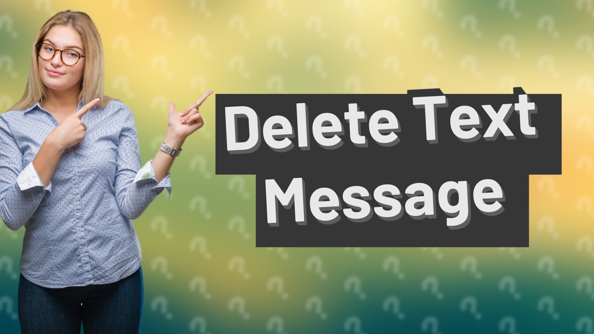 Delete Text Message
