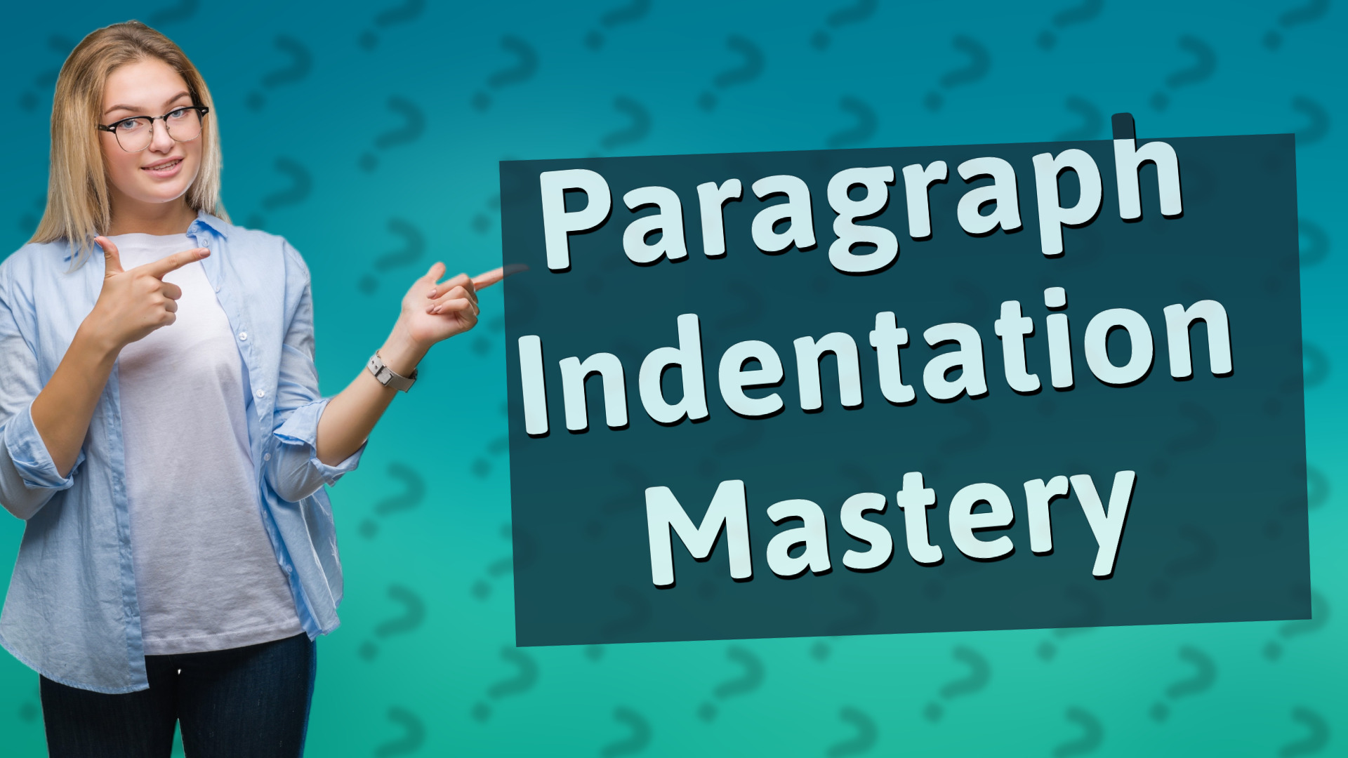 Paragraph Indentation Mastery