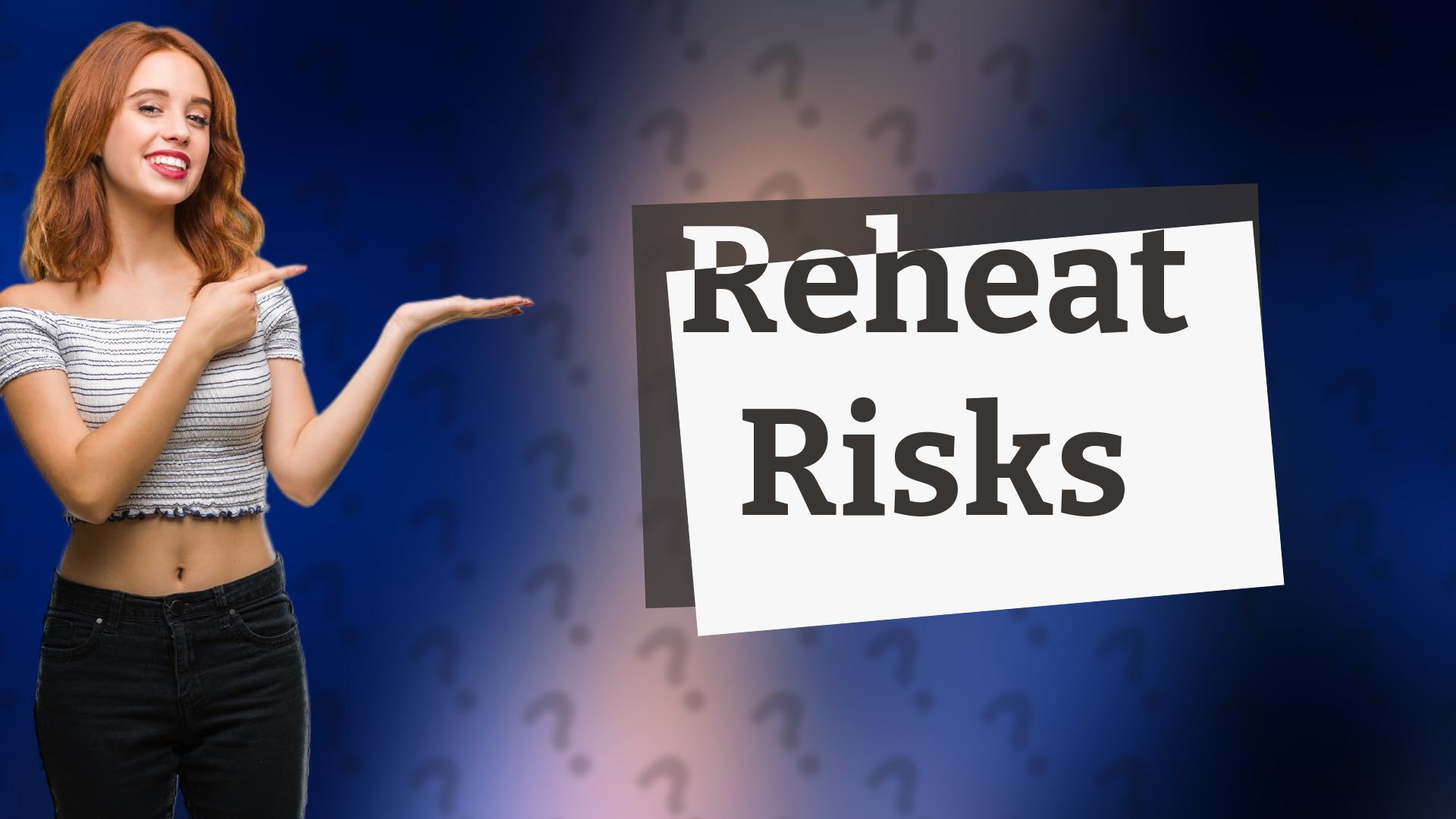 Reheat Risks