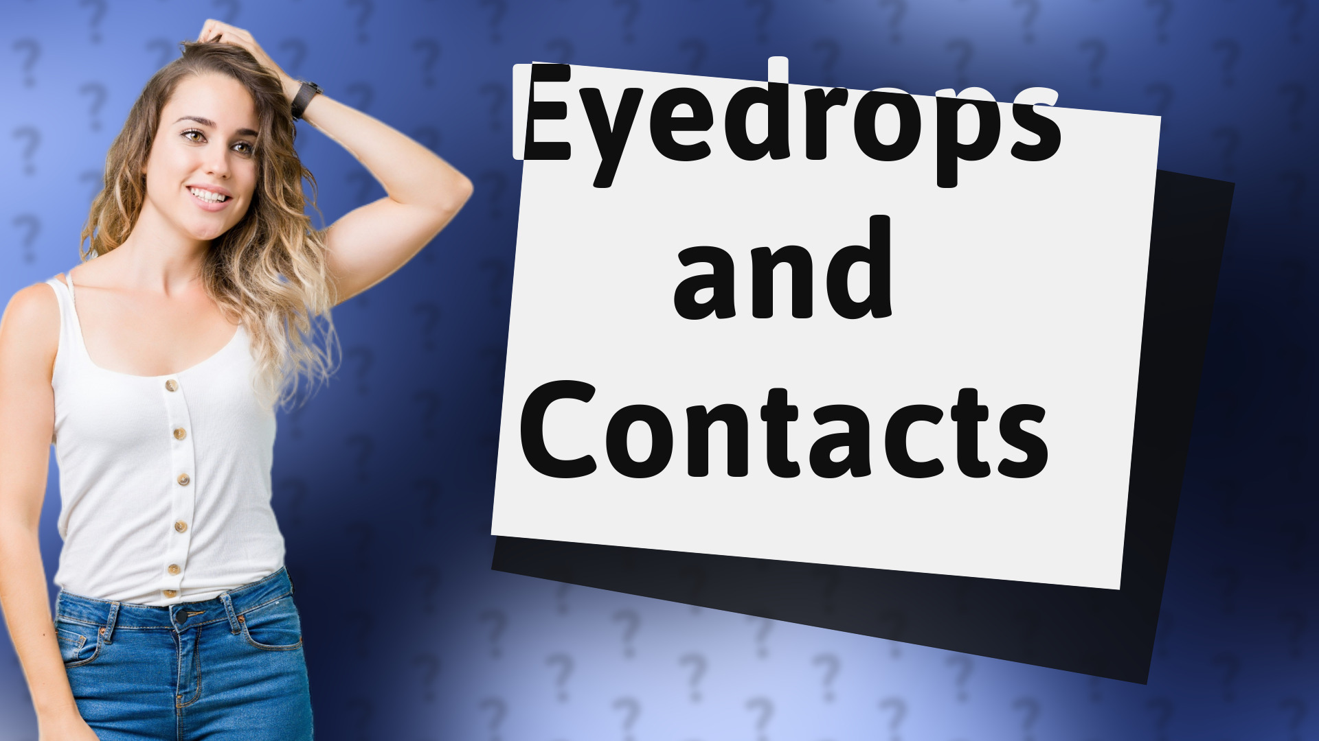 Eyedrops and Contacts