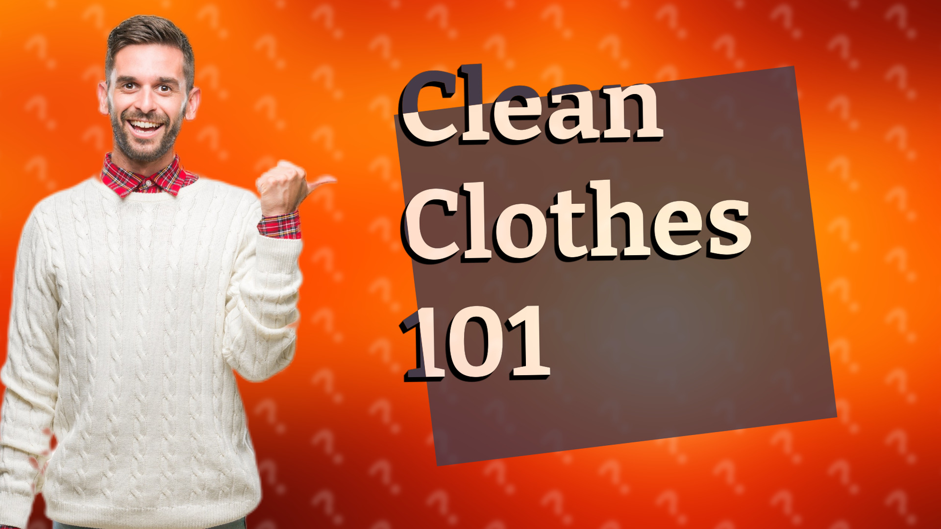 Clean Clothes 101