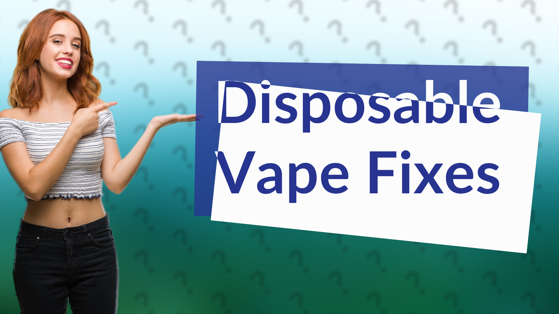 Disposable Vape Fixes