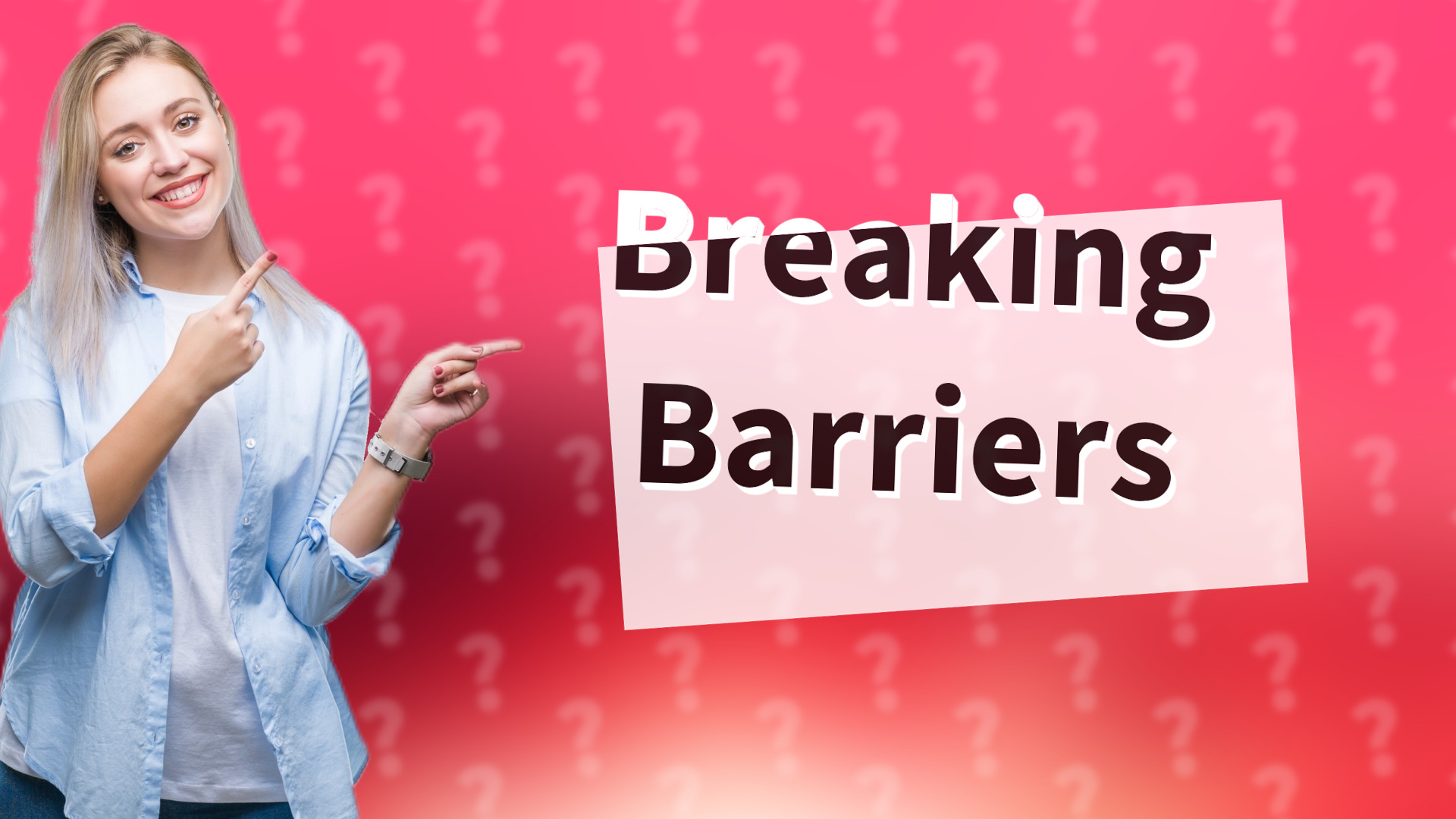Breaking Barriers