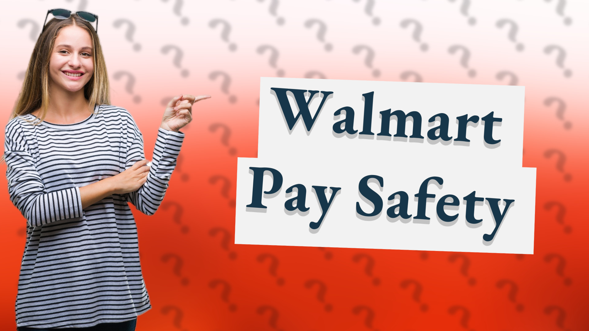 Walmart Pay Safety