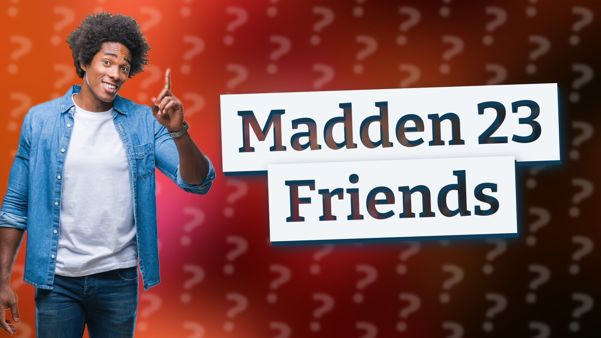 Madden 23 Friends