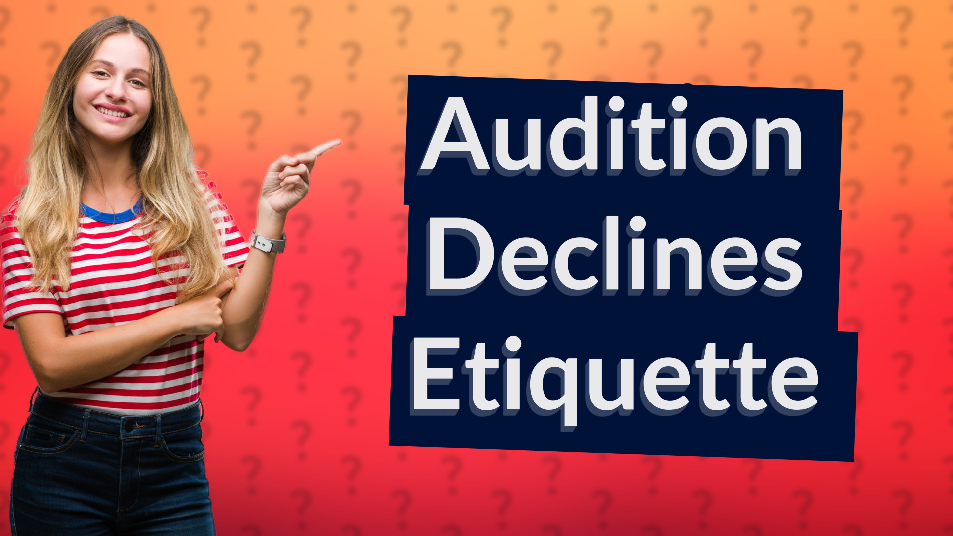 Audition Declines Etiquette