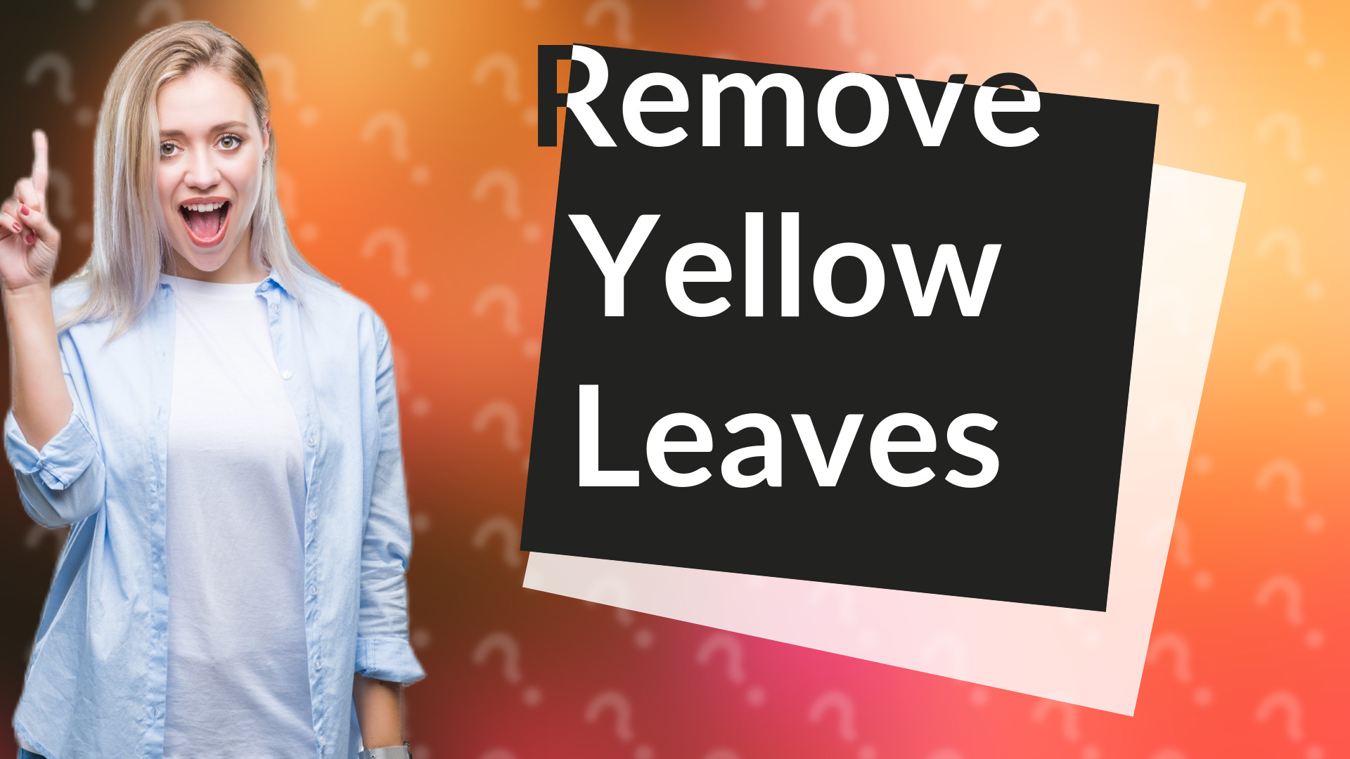 Remove Yellow Leaves