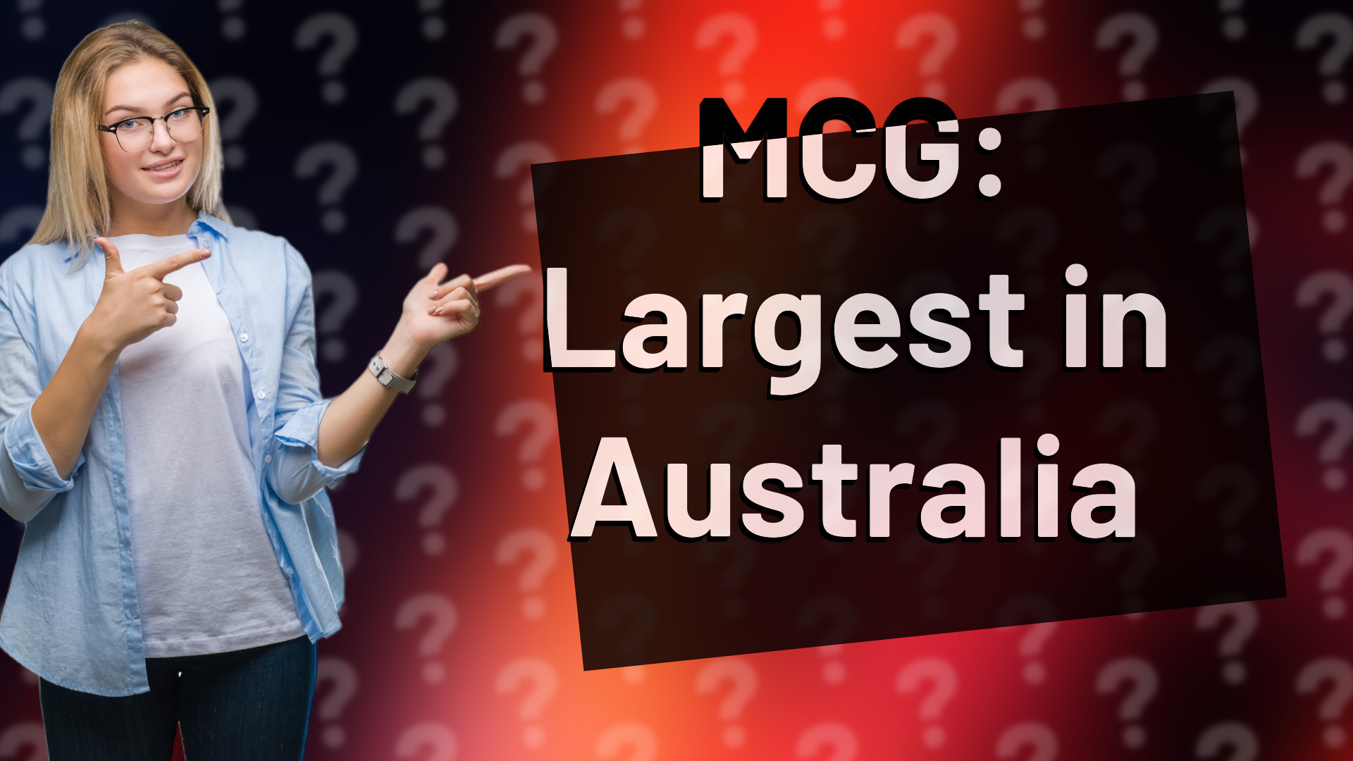 MCG: Largest in Australia