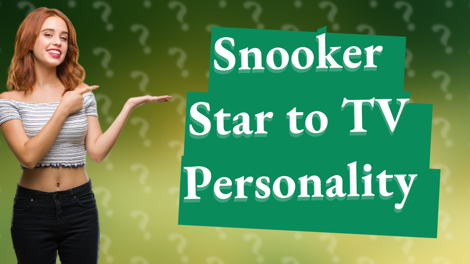 Snooker Star to TV Personality