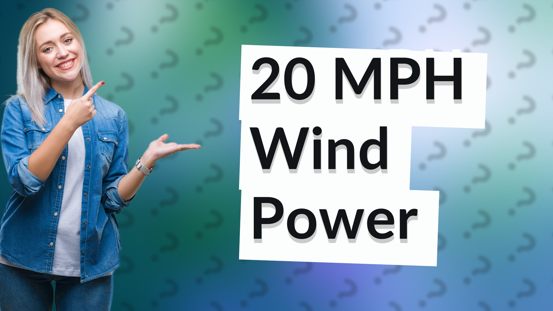 20 MPH Wind Power