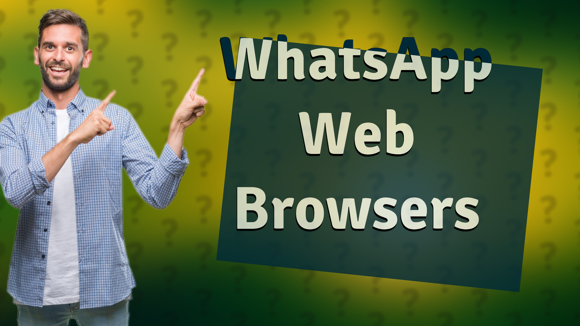 WhatsApp Web Browsers
