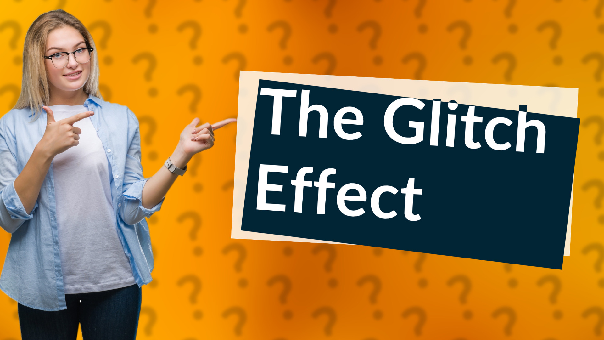 The Glitch Effect