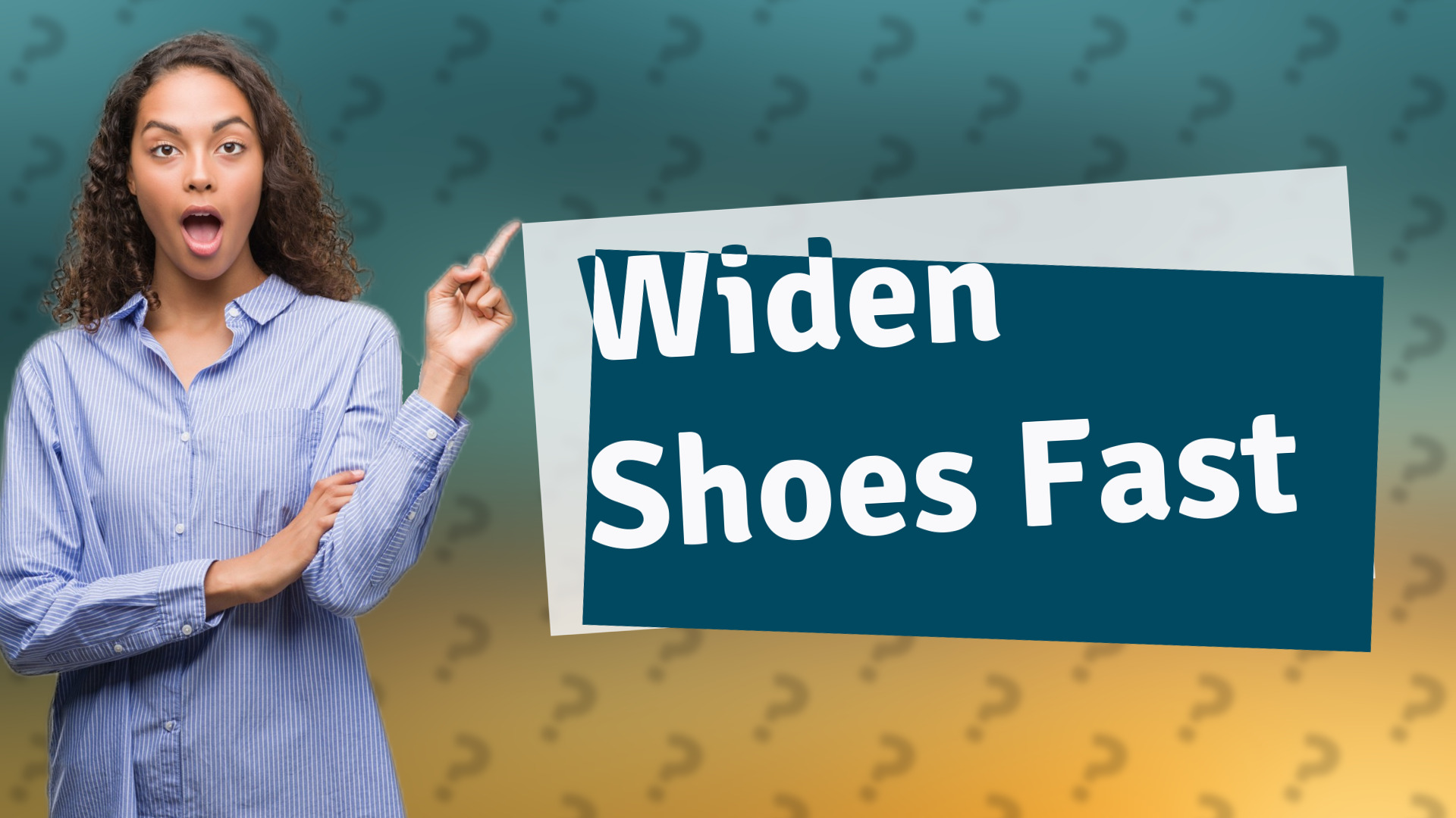 Widen Shoes Fast