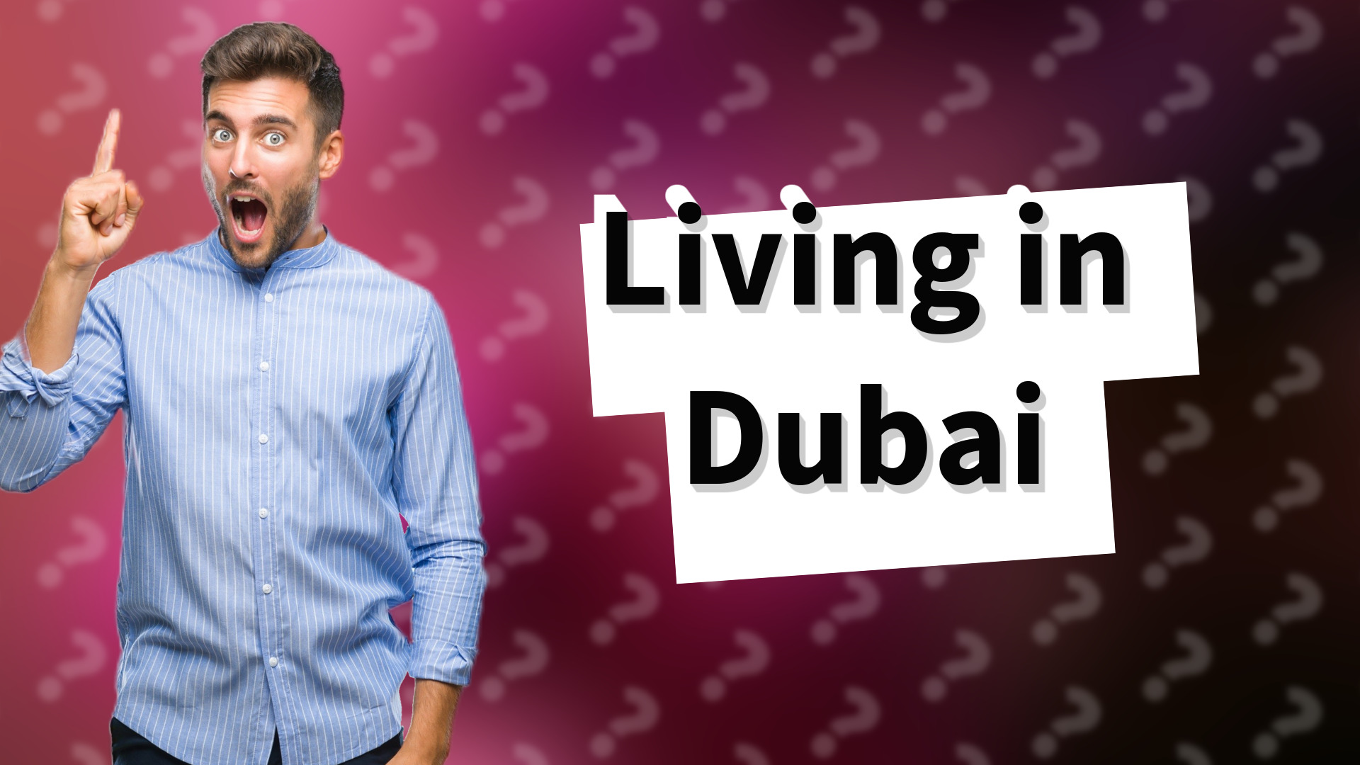 Living in Dubai