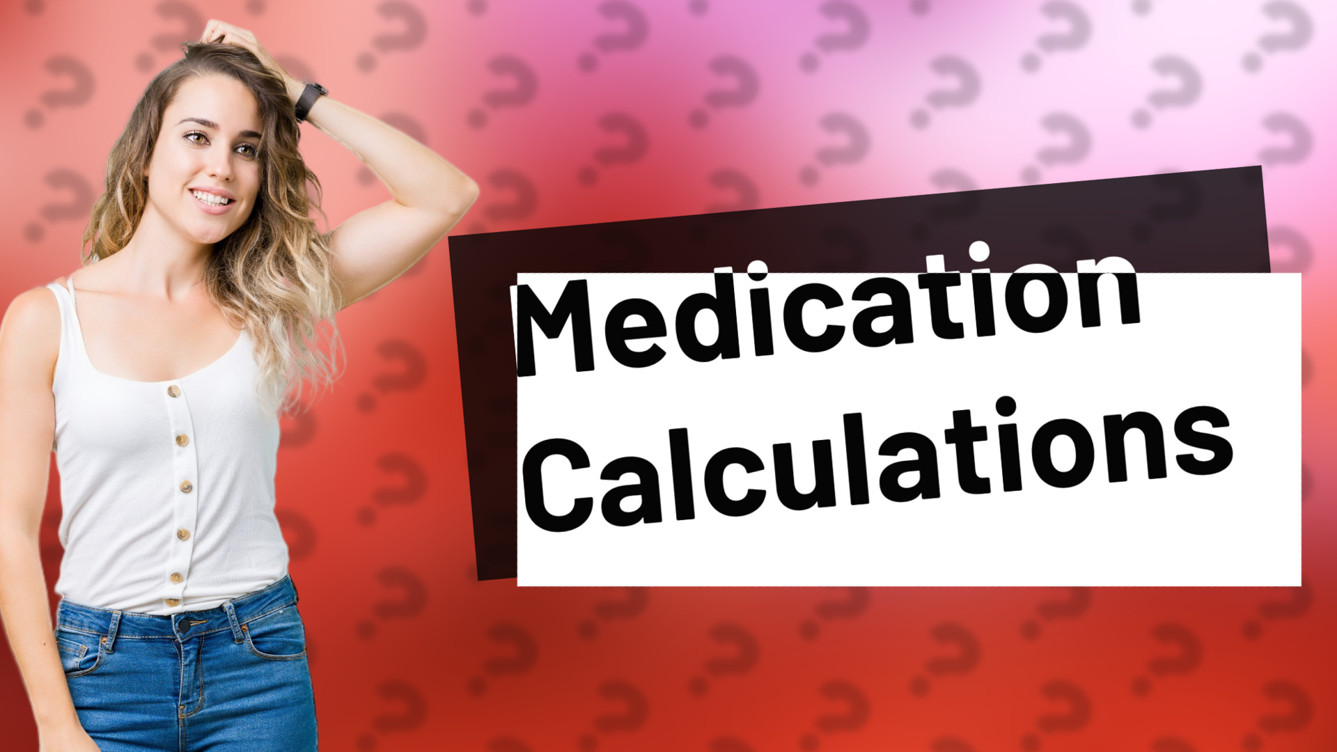 Medication Calculations