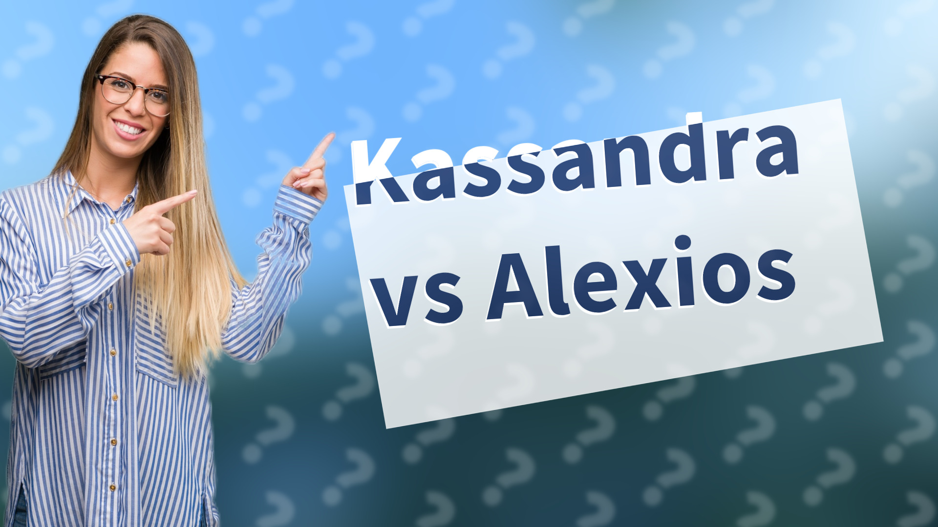 Kassandra vs Alexios