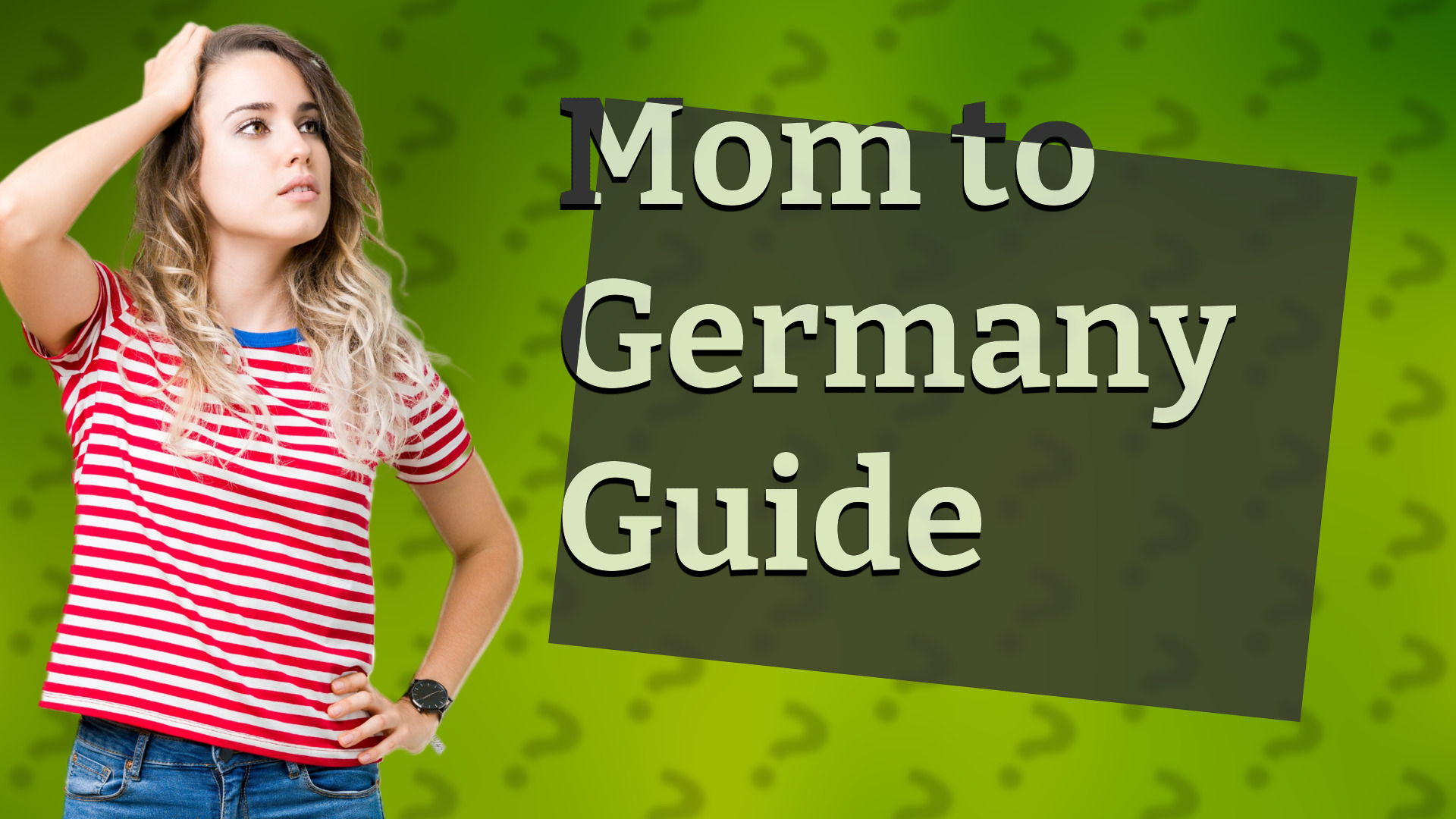 Mom to Germany Guide