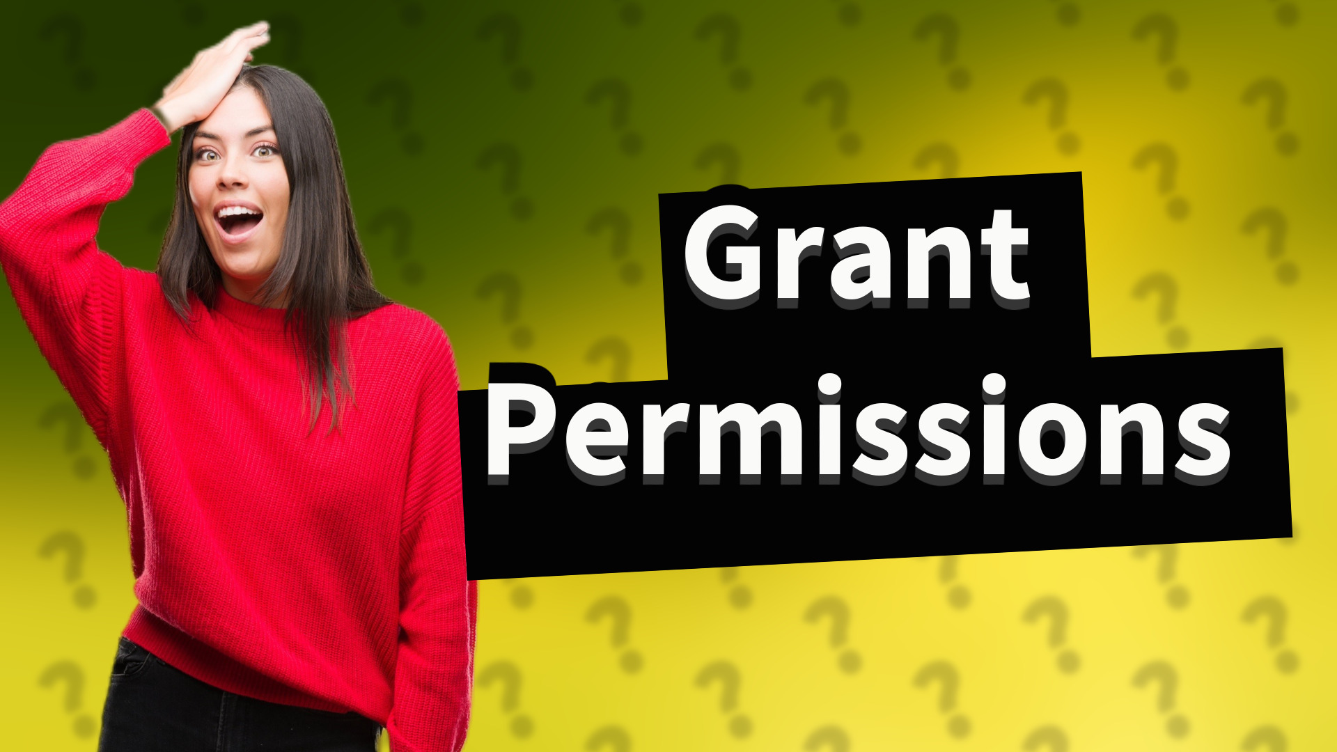 Grant Permissions