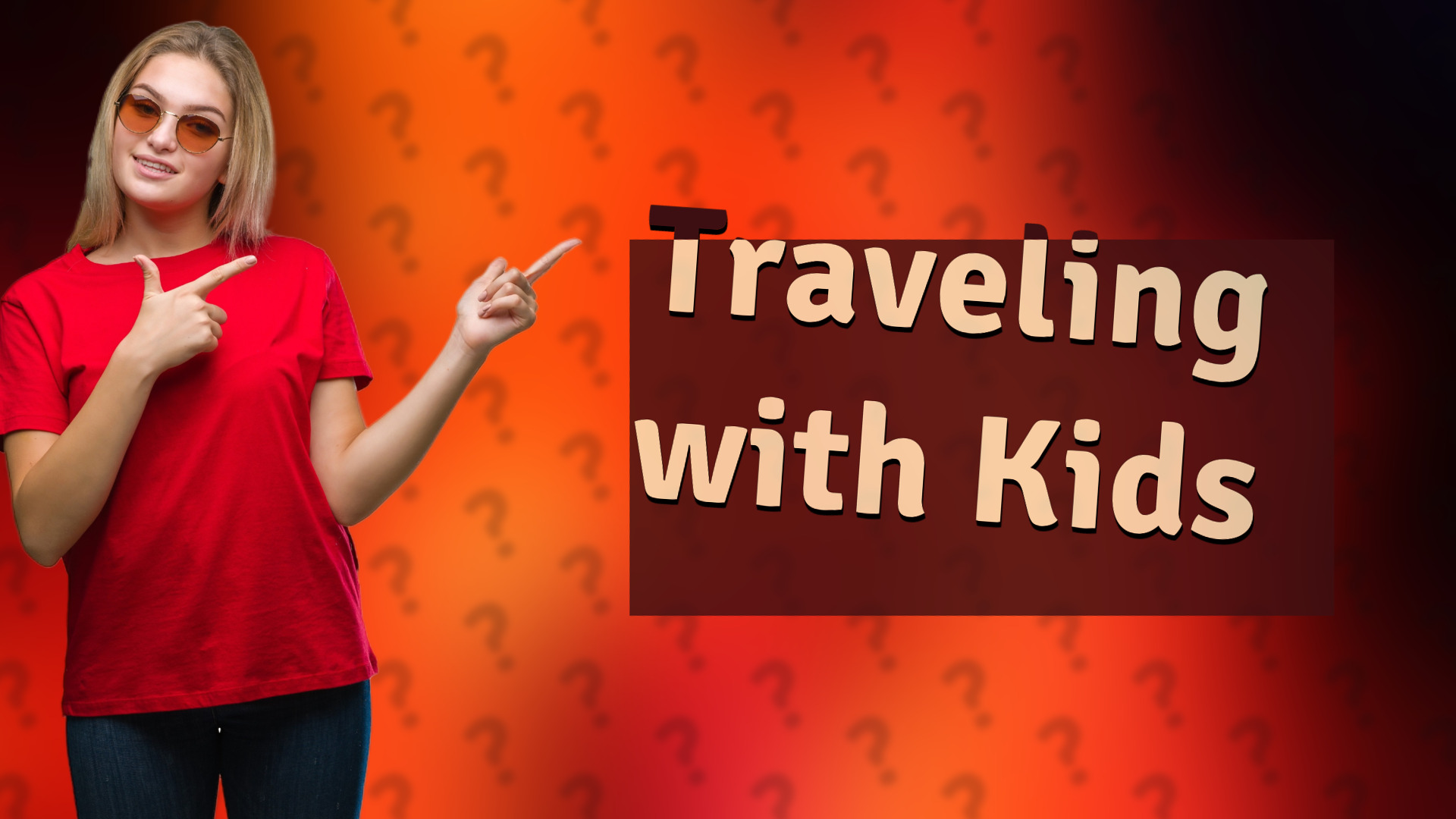 Traveling with Kids