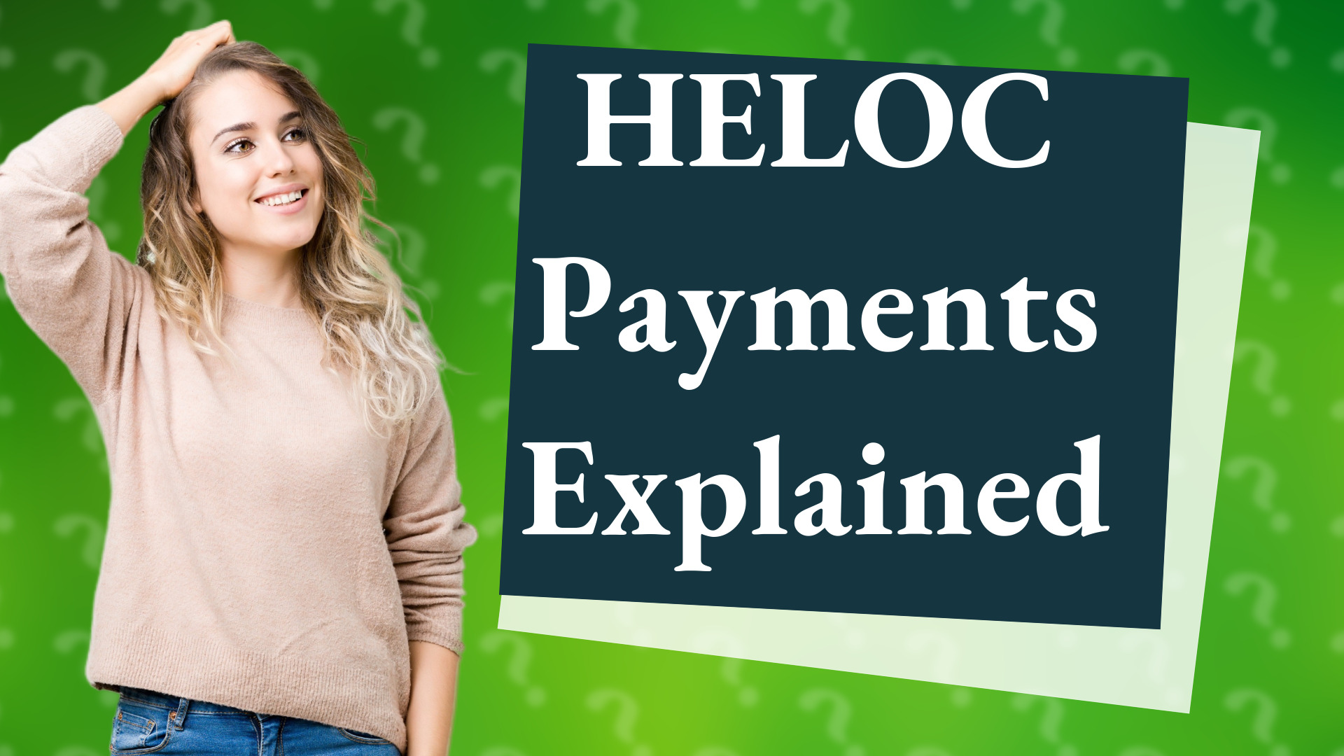 HELOC Payments Explained