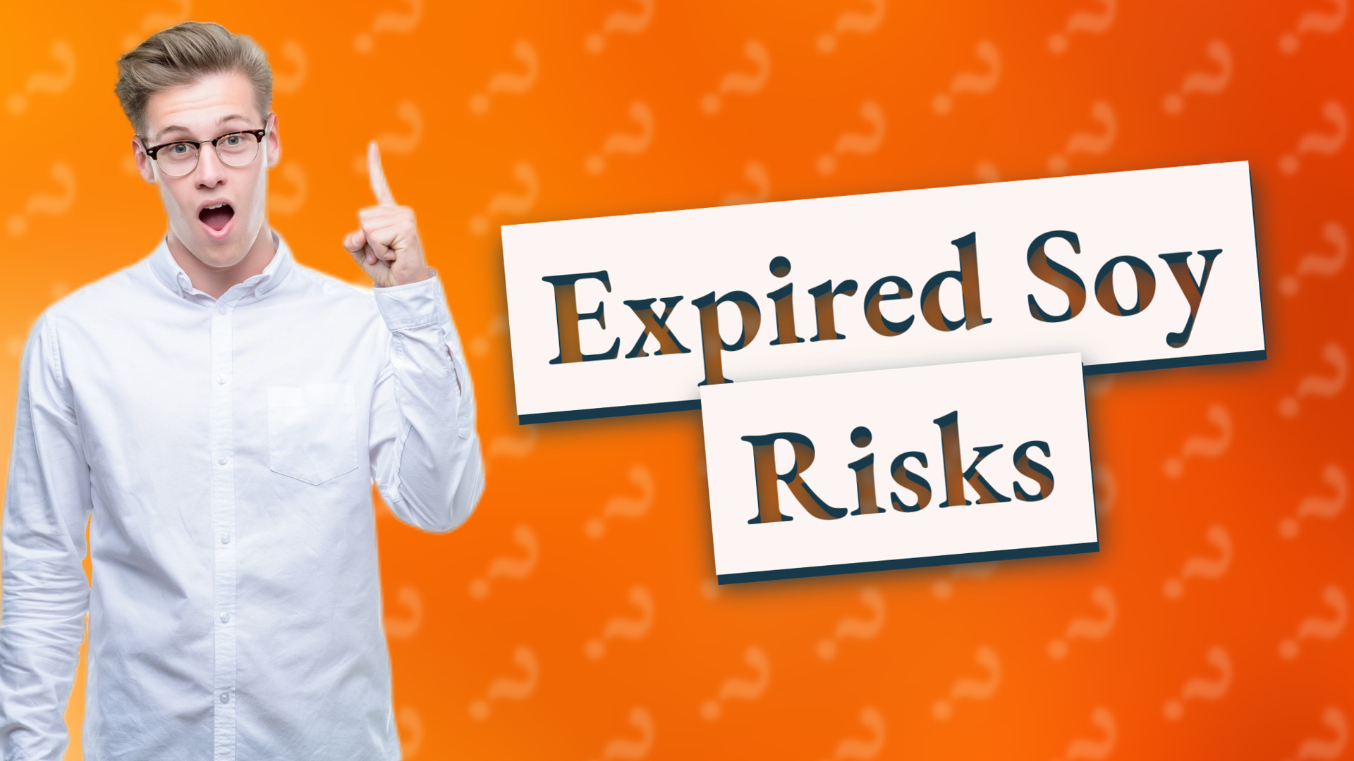 Expired Soy Risks