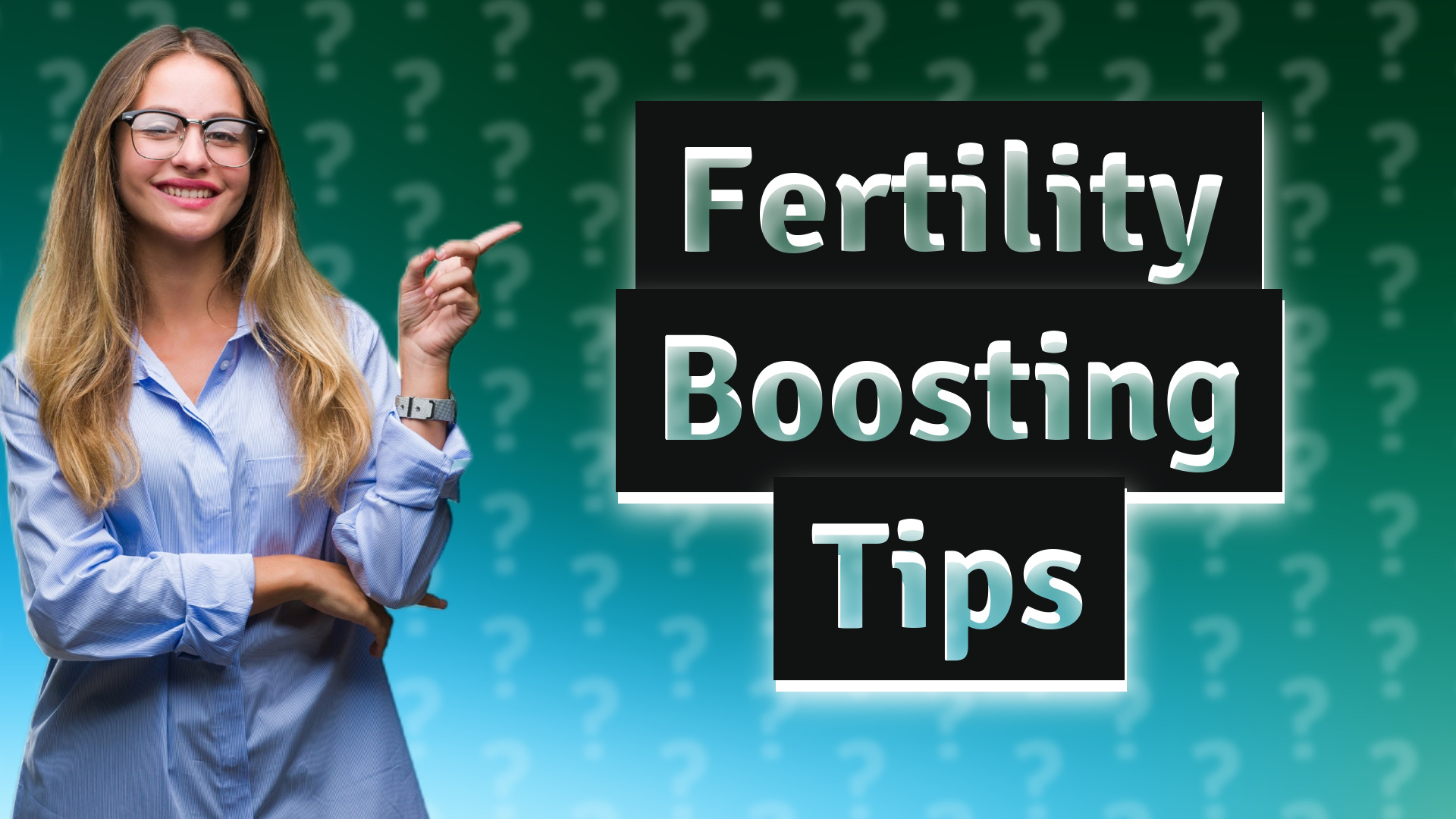 Fertility Boosting Tips