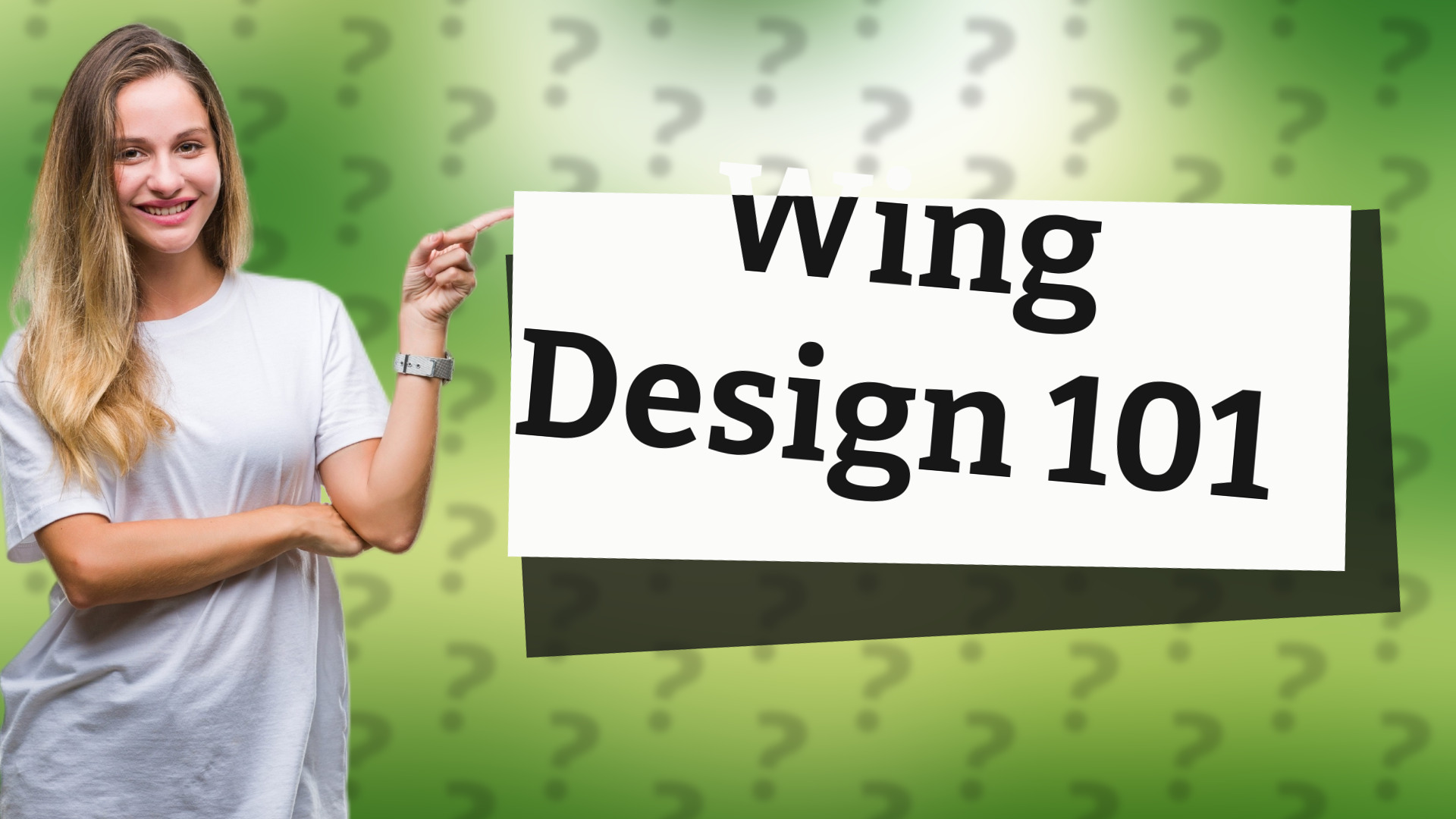Wing Design 101
