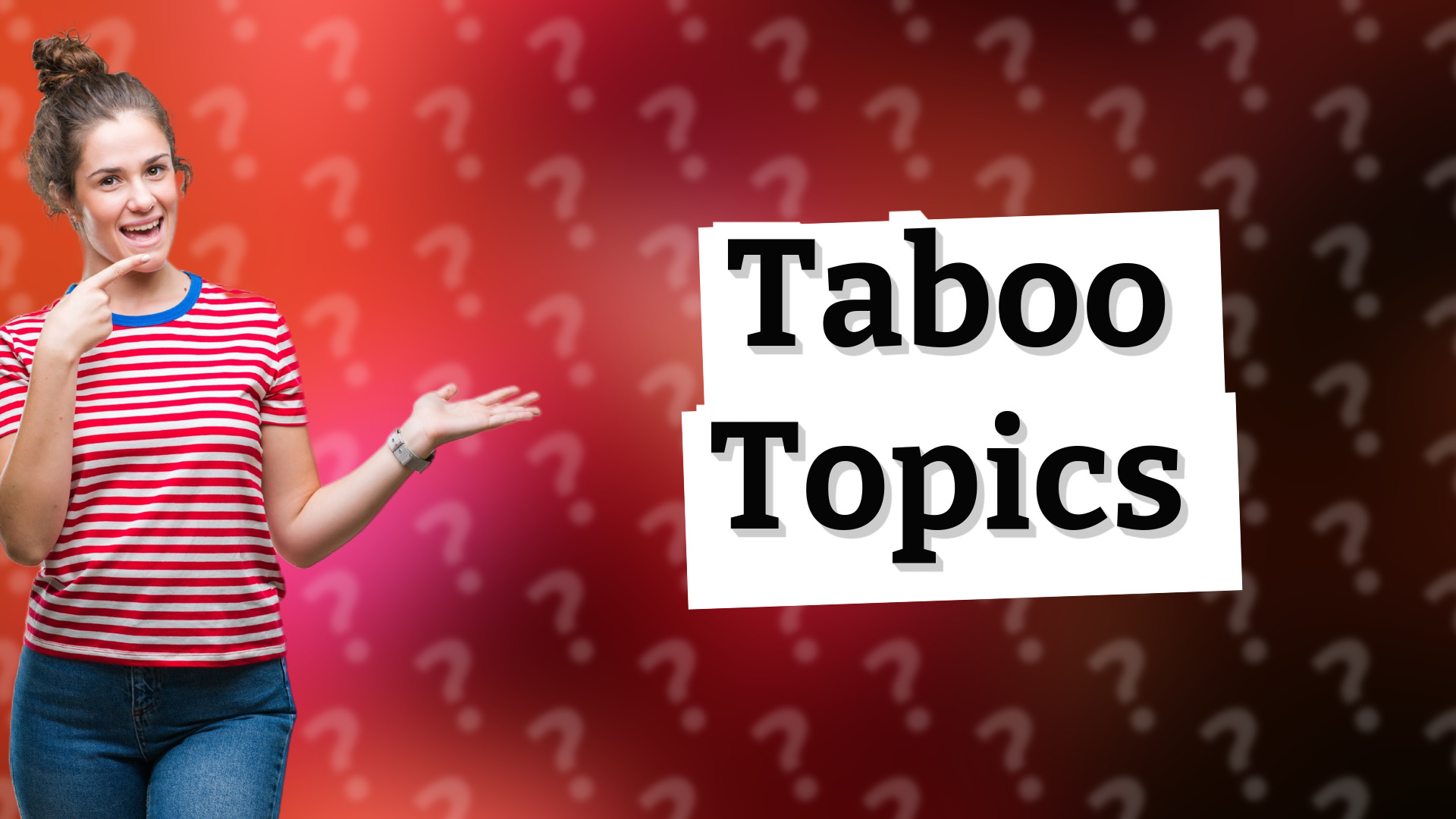Taboo Topics