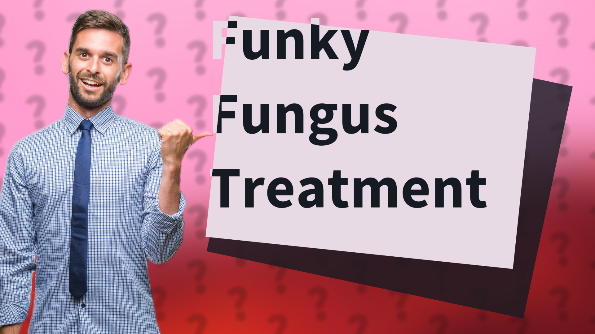 Funky Fungus Treatment