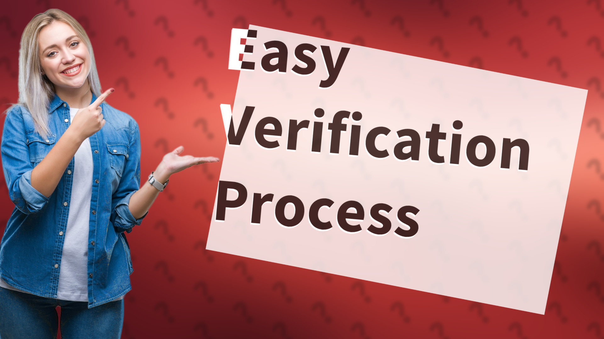Easy Verification Process