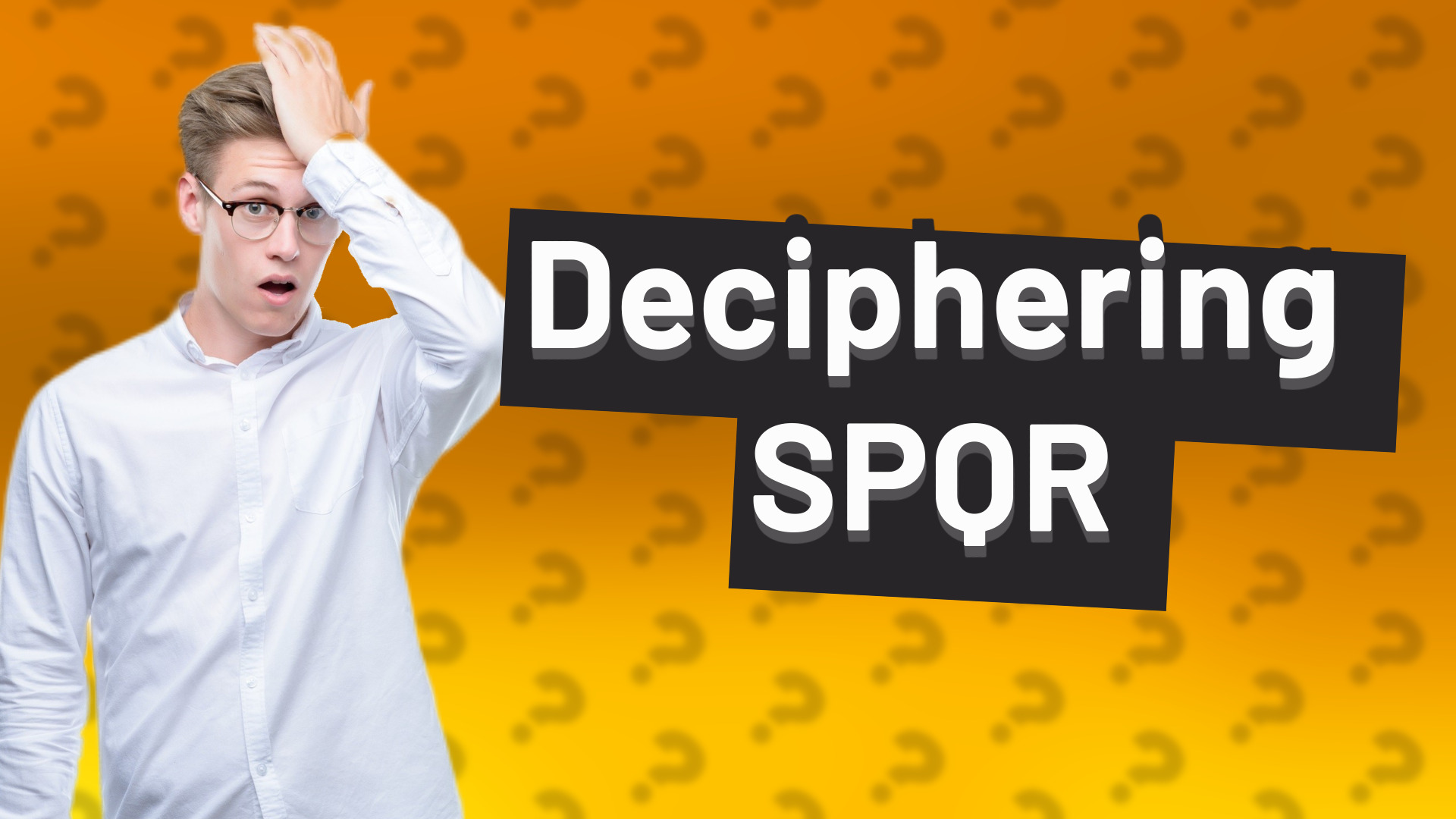 Deciphering SPQR