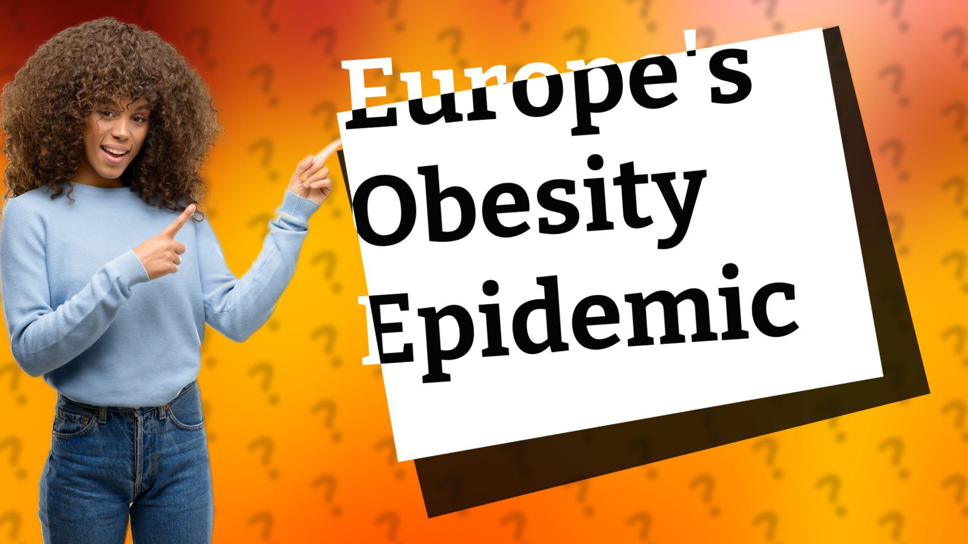 Europe's Obesity Epidemic