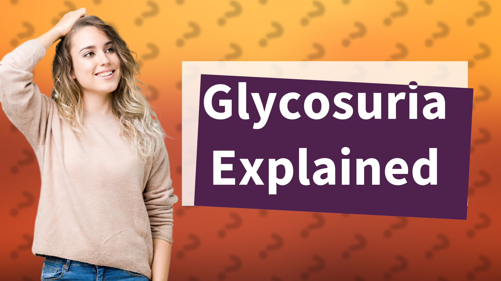 Glycosuria Explained