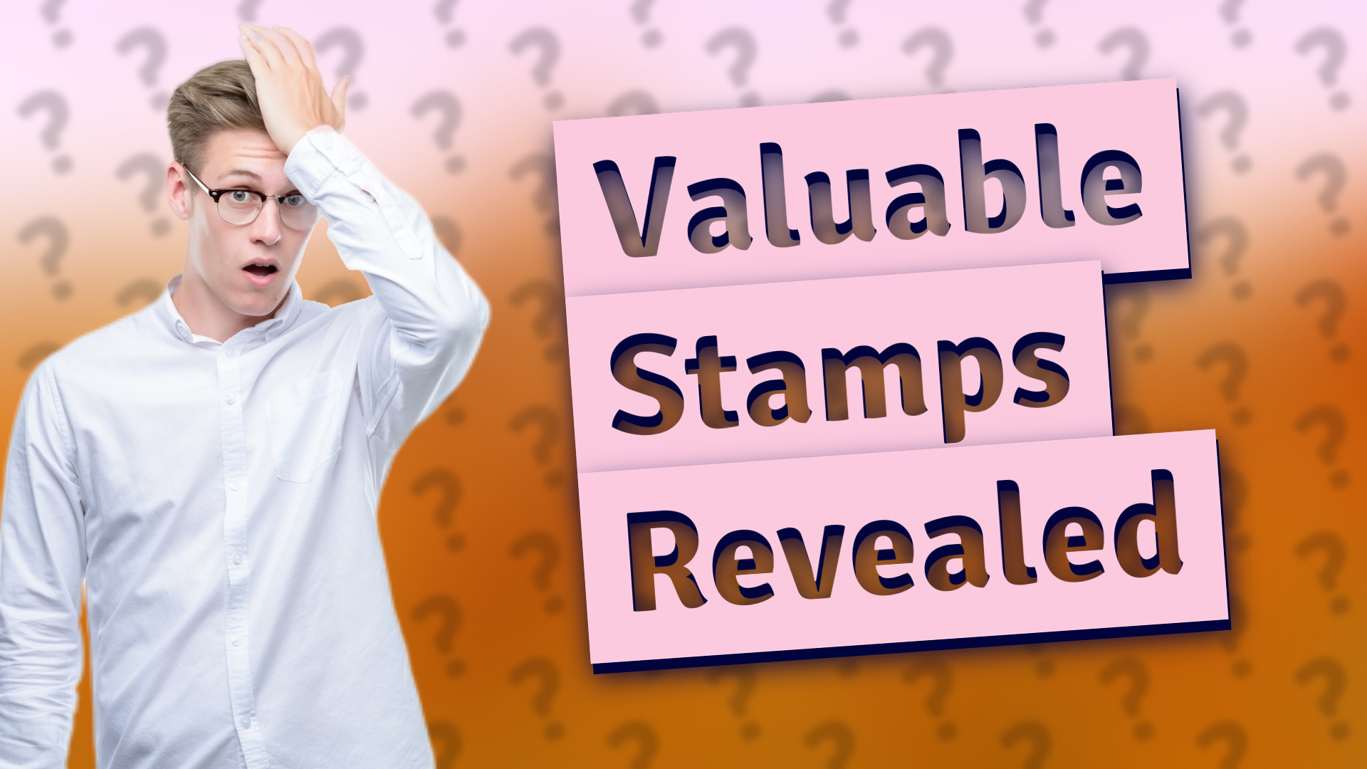 Valuable Stamps Revealed