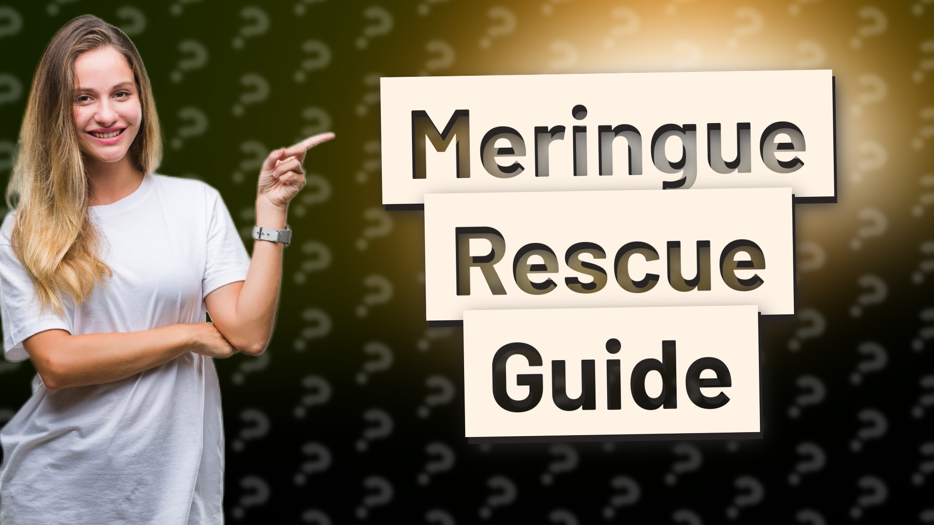Meringue Rescue Guide