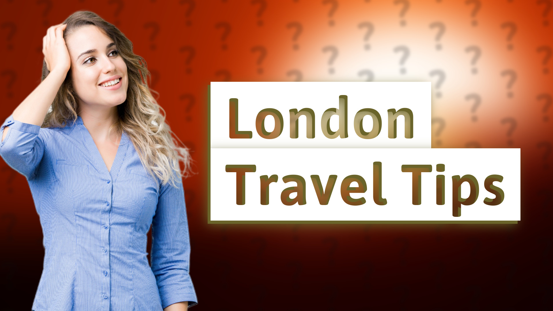 London Travel Tips