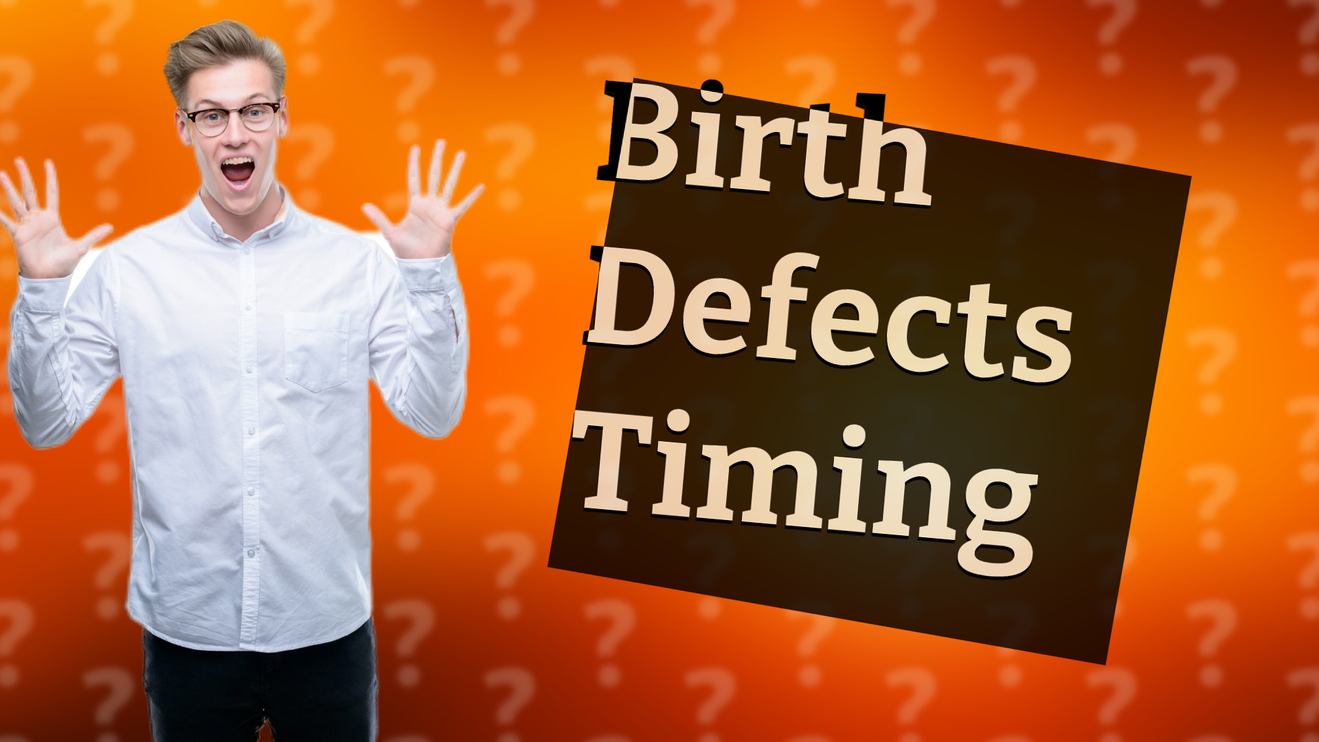 Birth Defects Timing