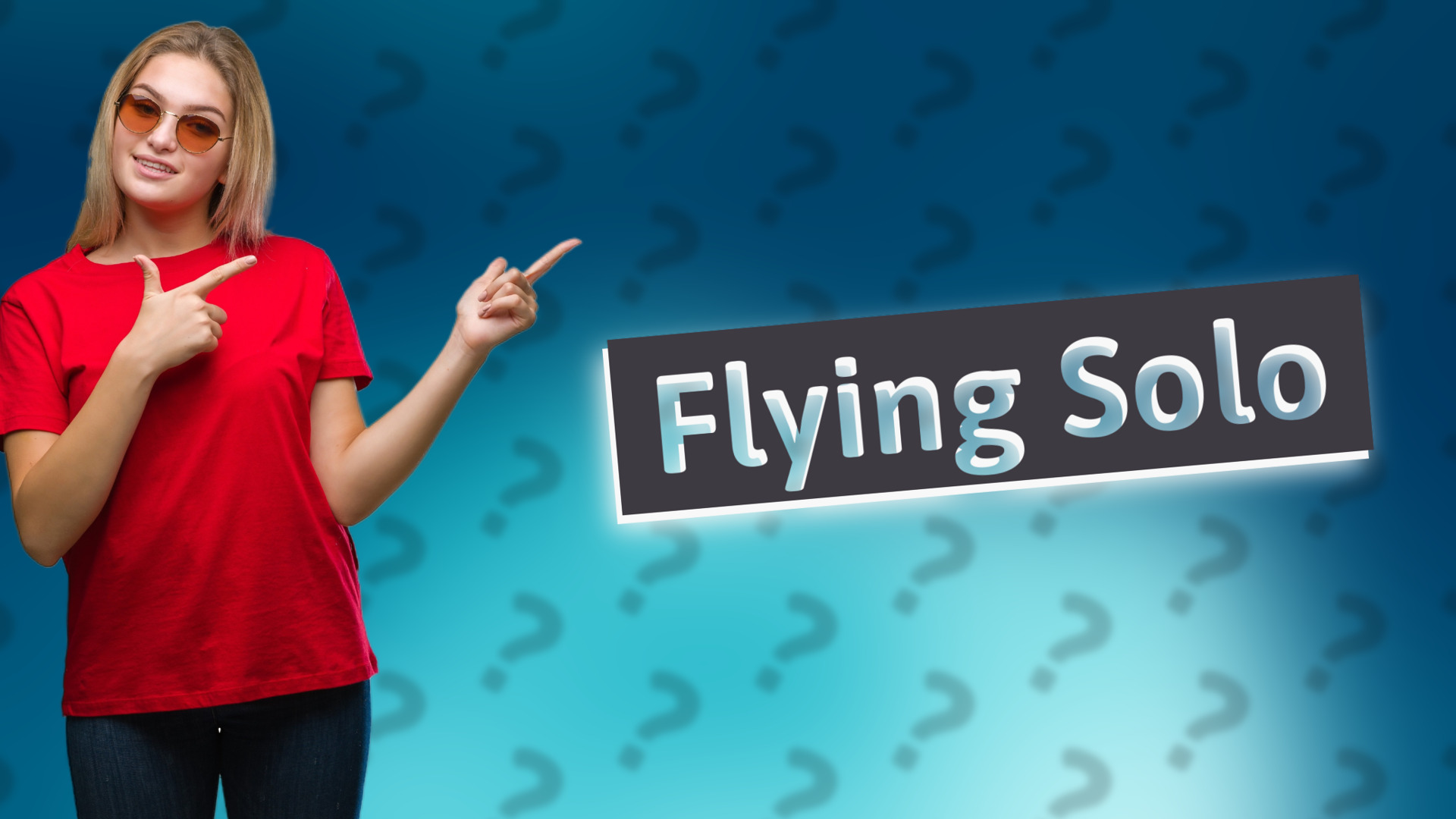 Flying Solo