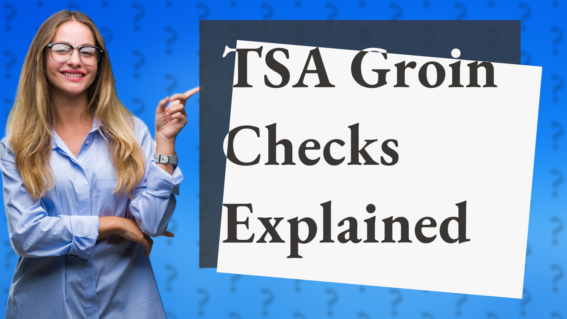 TSA Groin Checks Explained