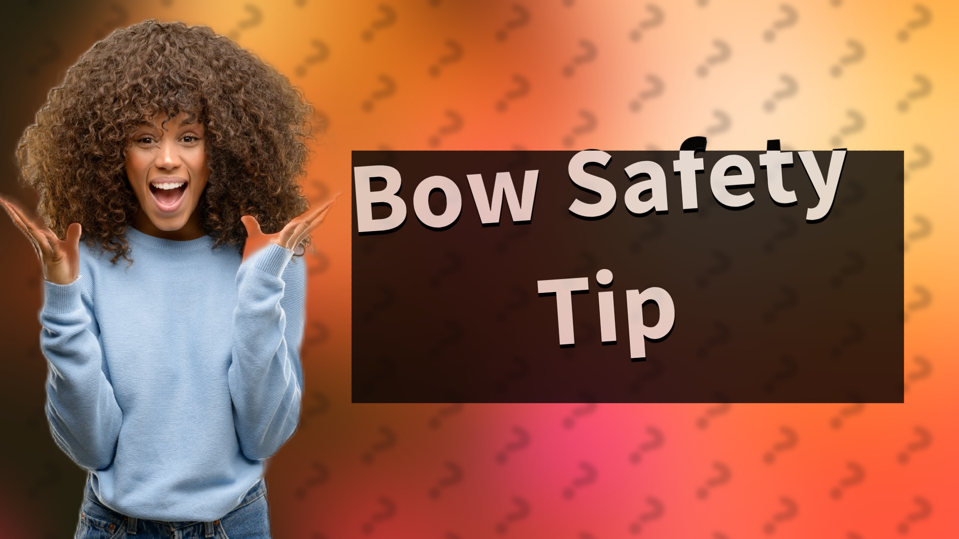 Bow Safety Tip