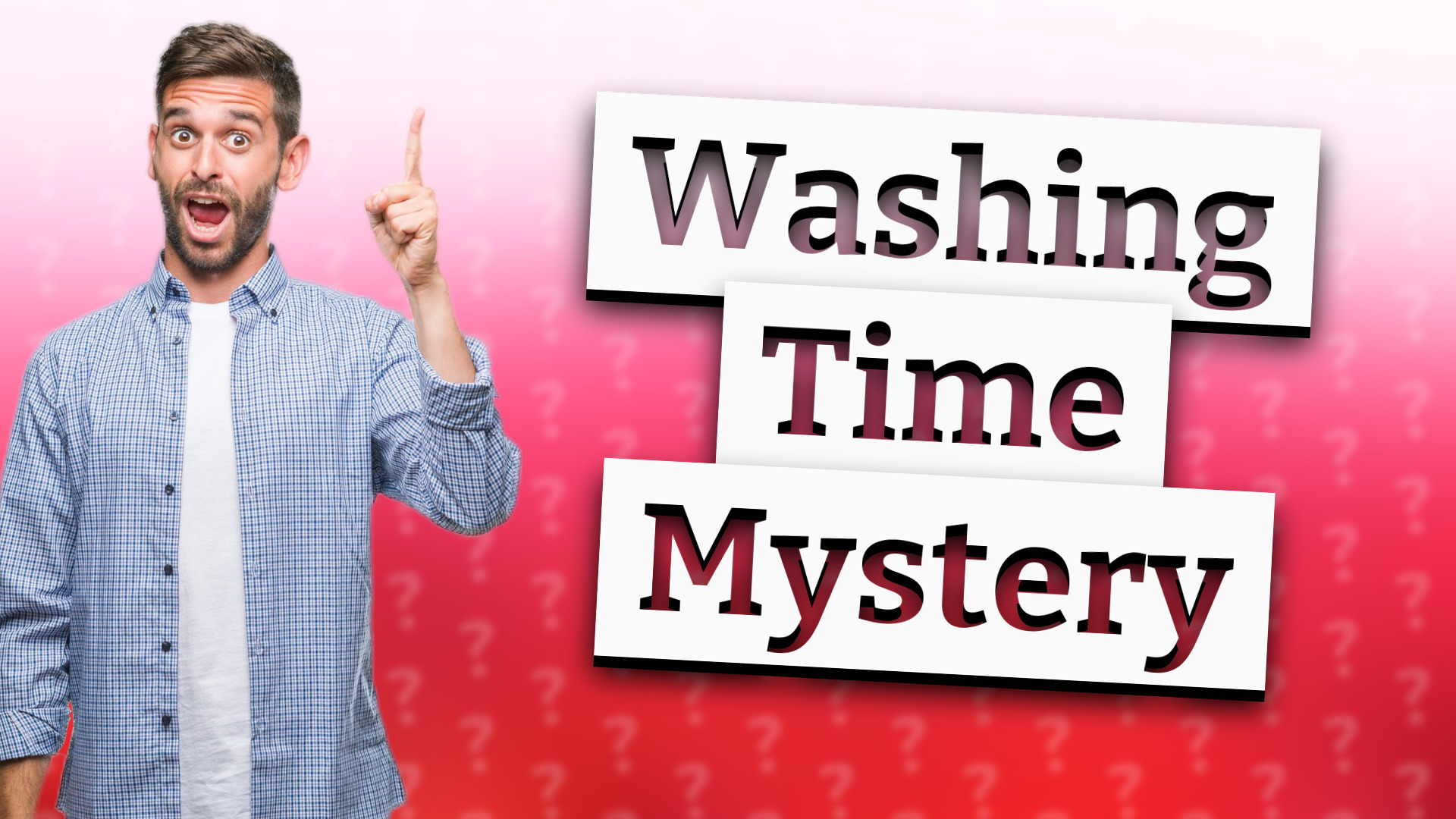 Washing Time Mystery